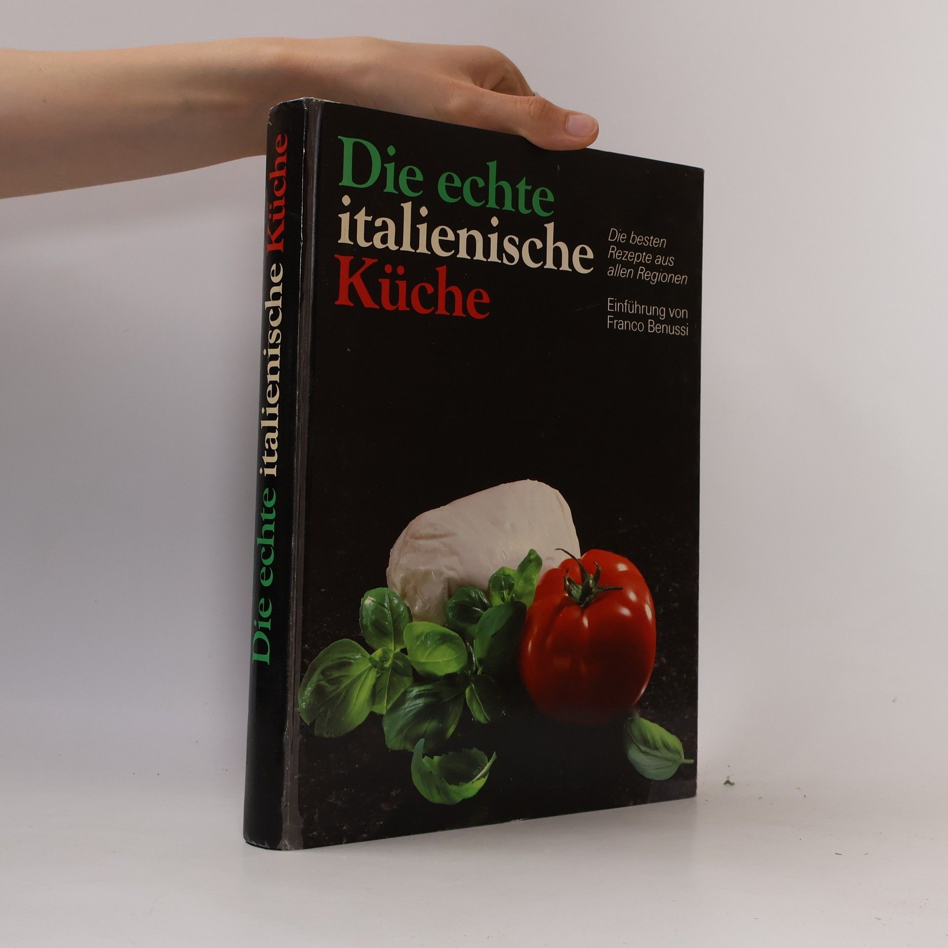 Franco Benussi Die echte italienische Küche