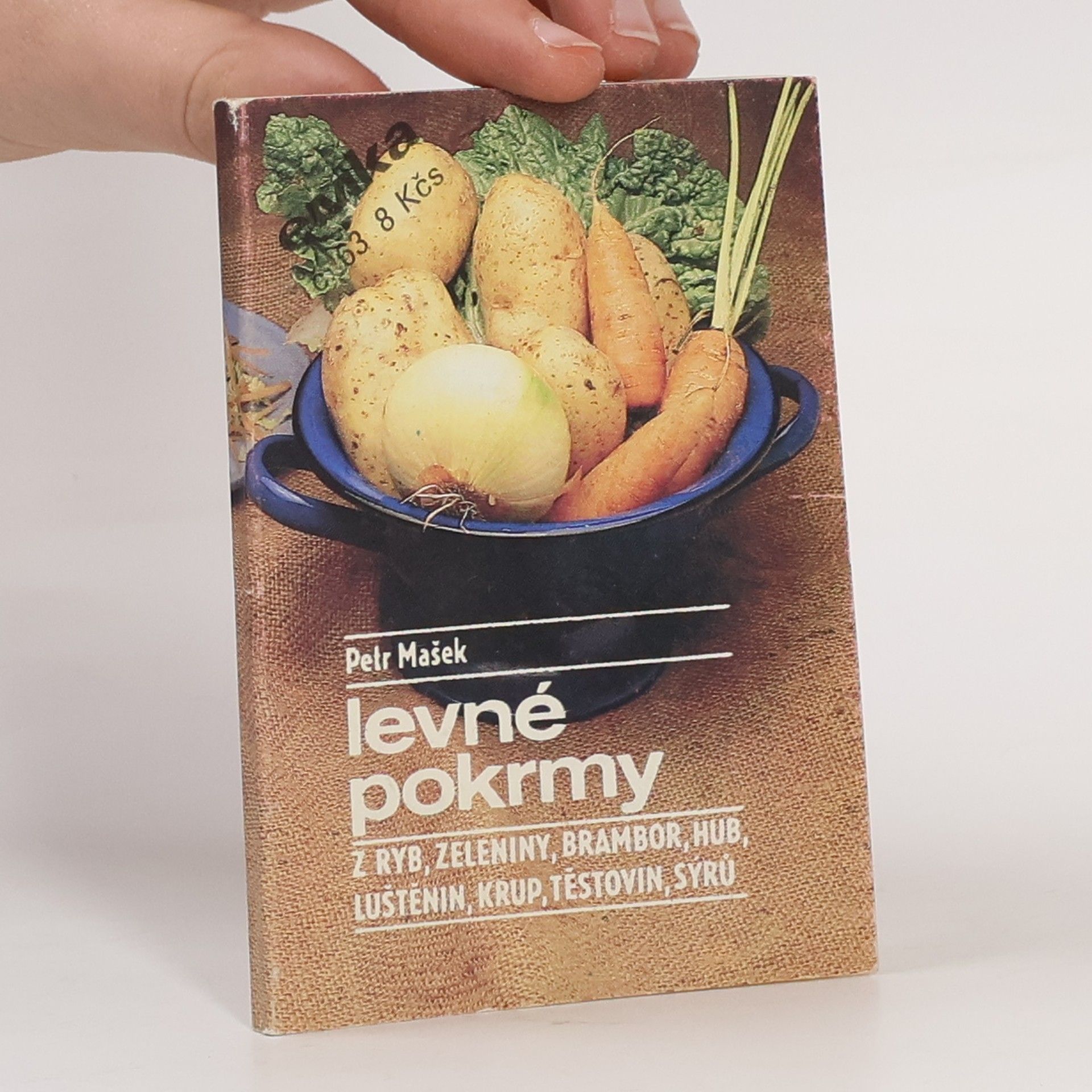 Petr Mašek Levné pokrmy z ryb, zeleniny, brambor, hub, luštěnin, krup, těstovin, sýrů