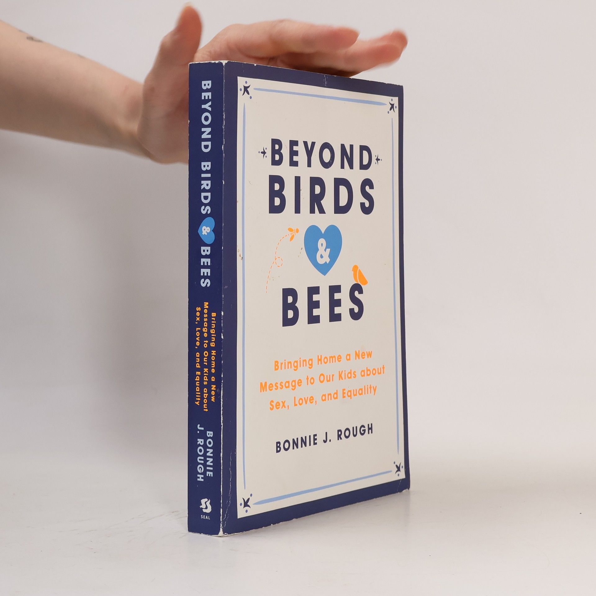 Bonnie J. Rough Beyond Birds and Bees