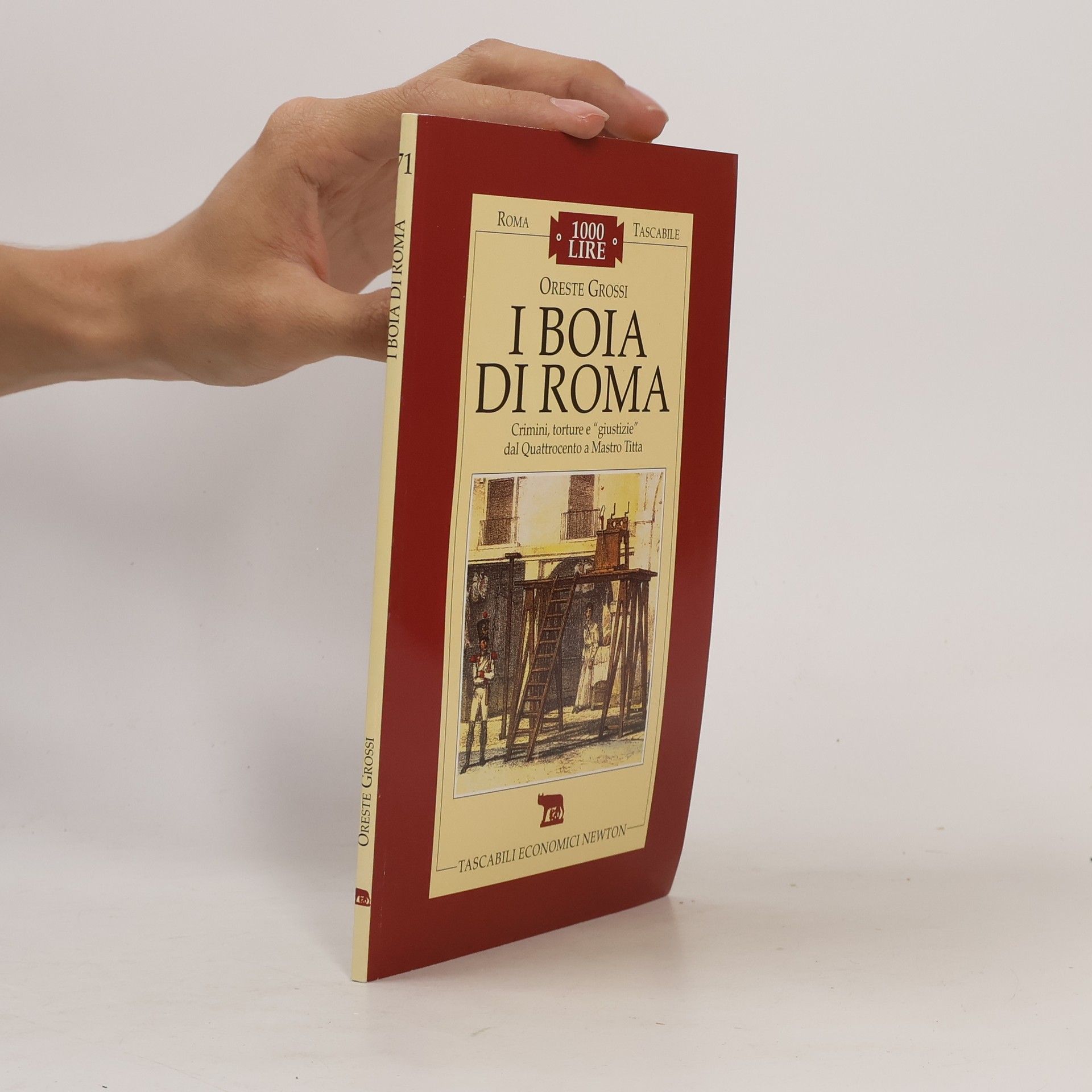 Oreste Grossi Roma tascabile - 71: I Boia di Roma