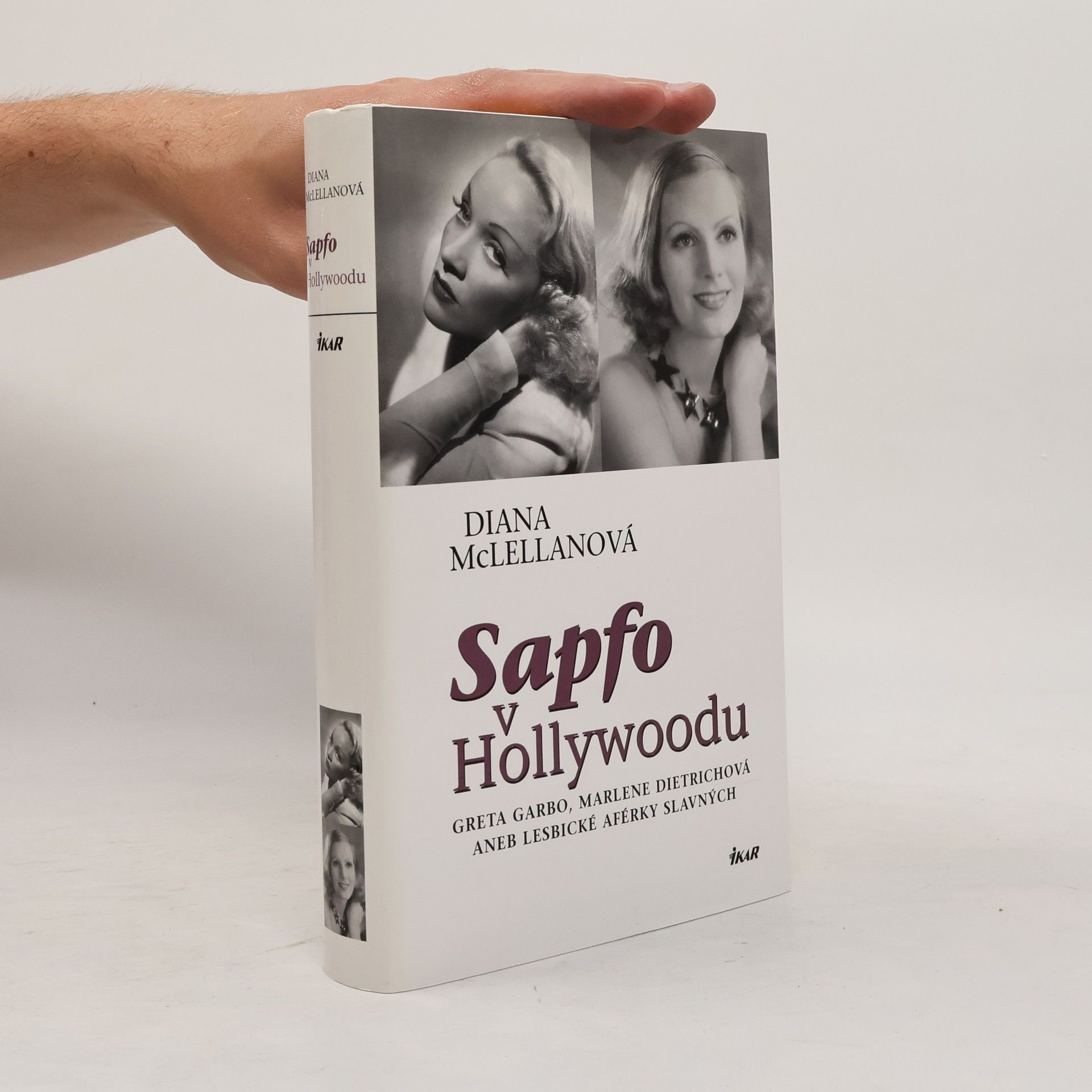Diana McLellan Sapfo v Hollywoodu. Greta Garbo, Marlene Dietrichová aneb Lesbické aférky slavných