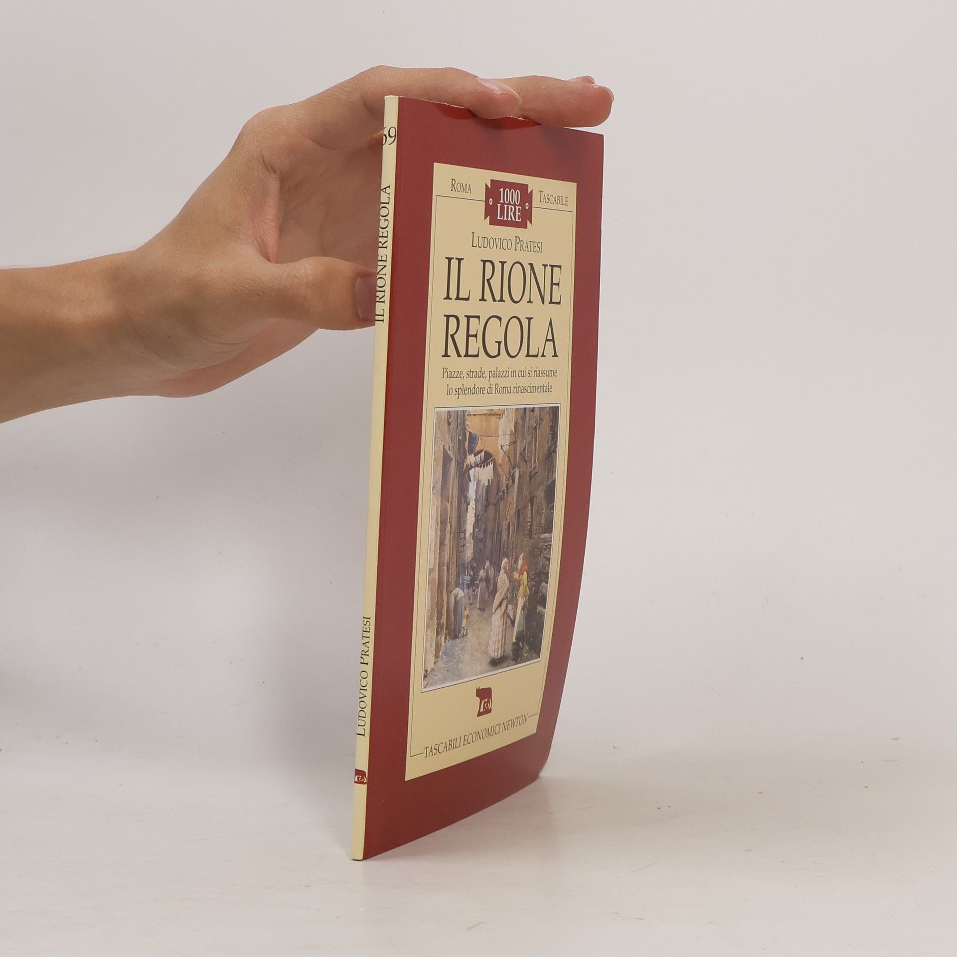 Ludovico Pratesi Roma tascabile - 69: Il rione Regola