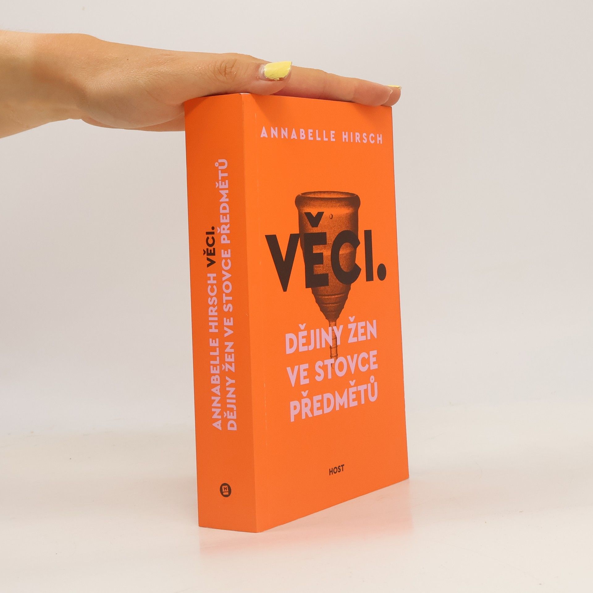 Annabelle Hirsch Věci: Dějiny žen ve stovce předmětů