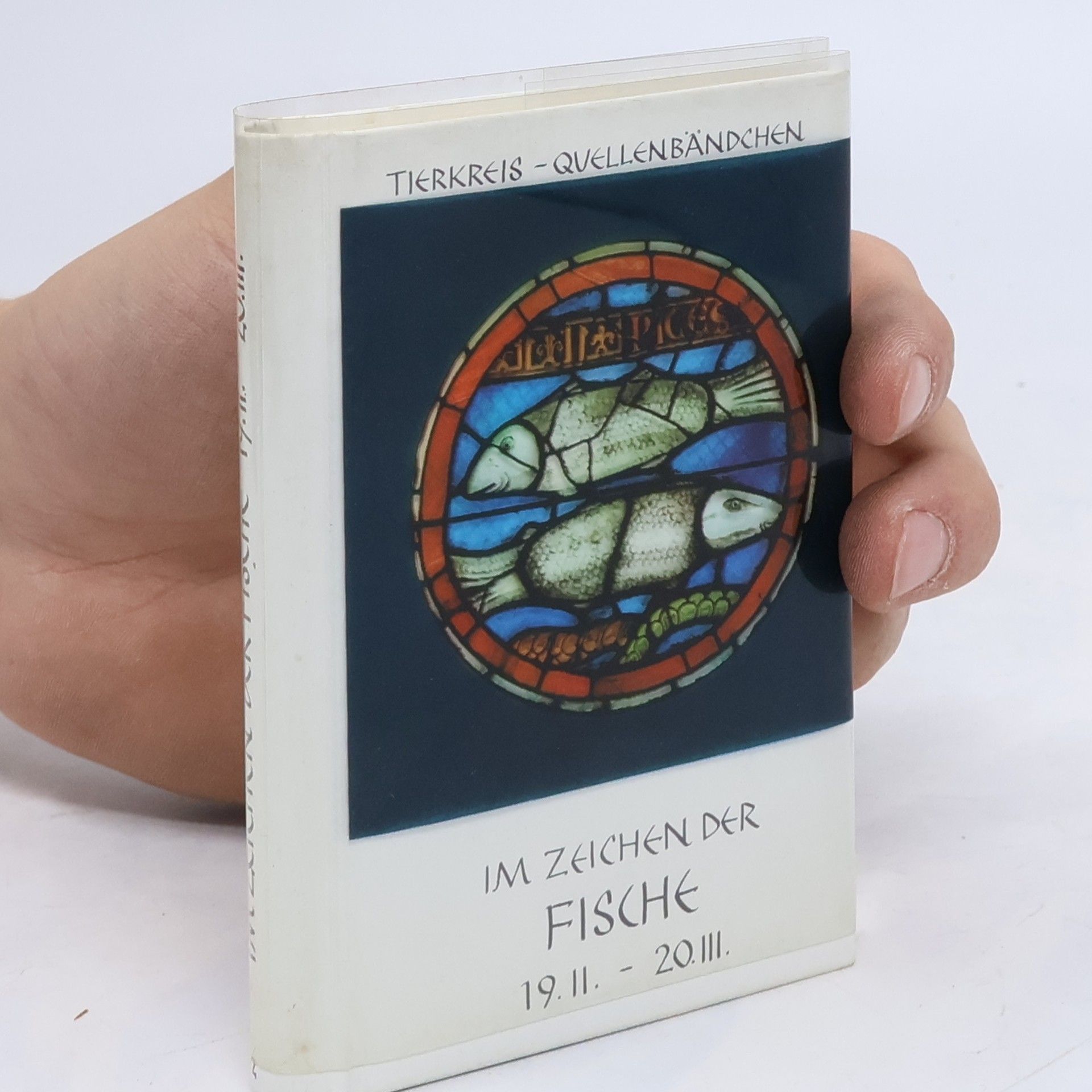 Autorenkollektiv Im Zeichen der Fische 19.II. - 20.III.