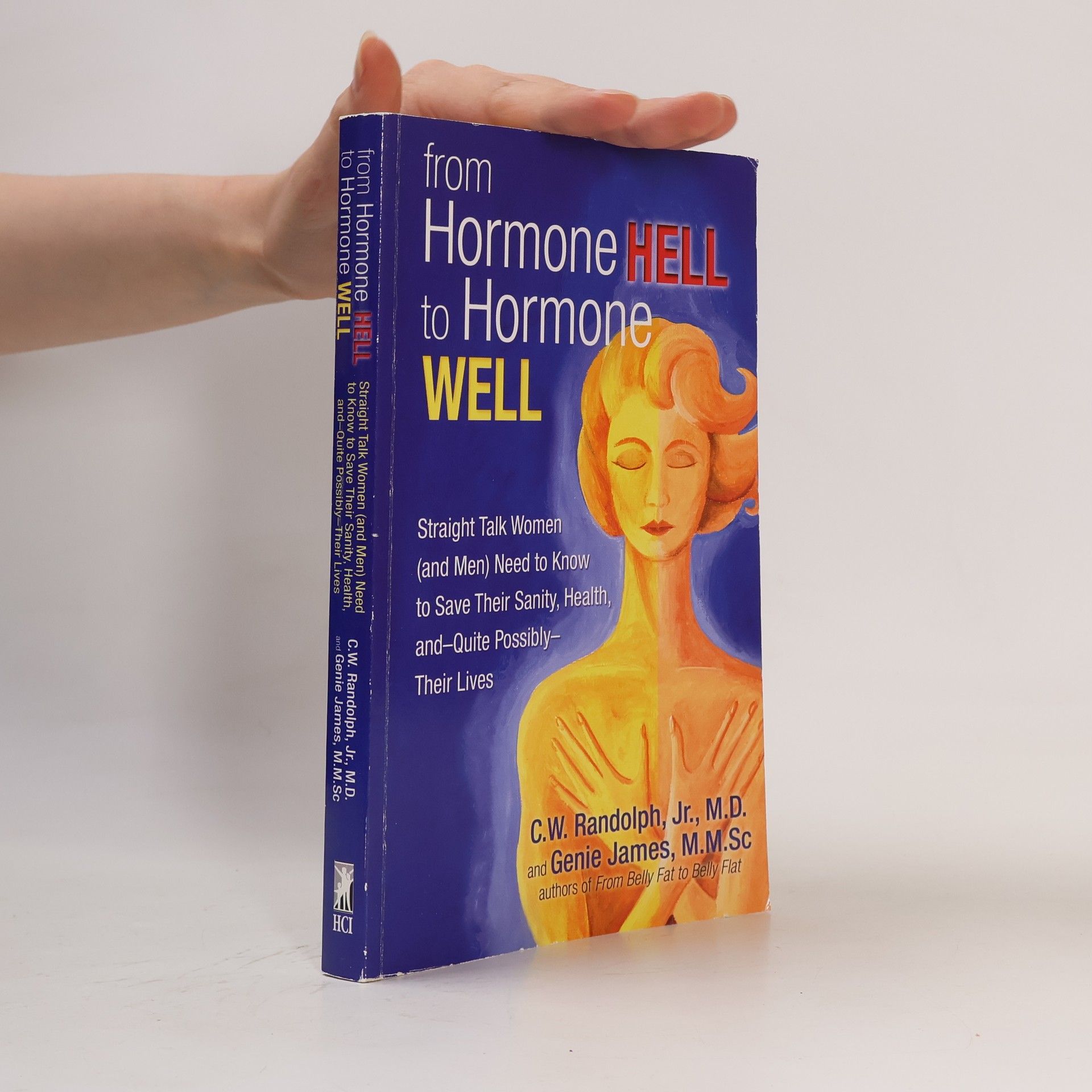 Genie James, M.M.Sc From Hormone Hell to Hormone Well
