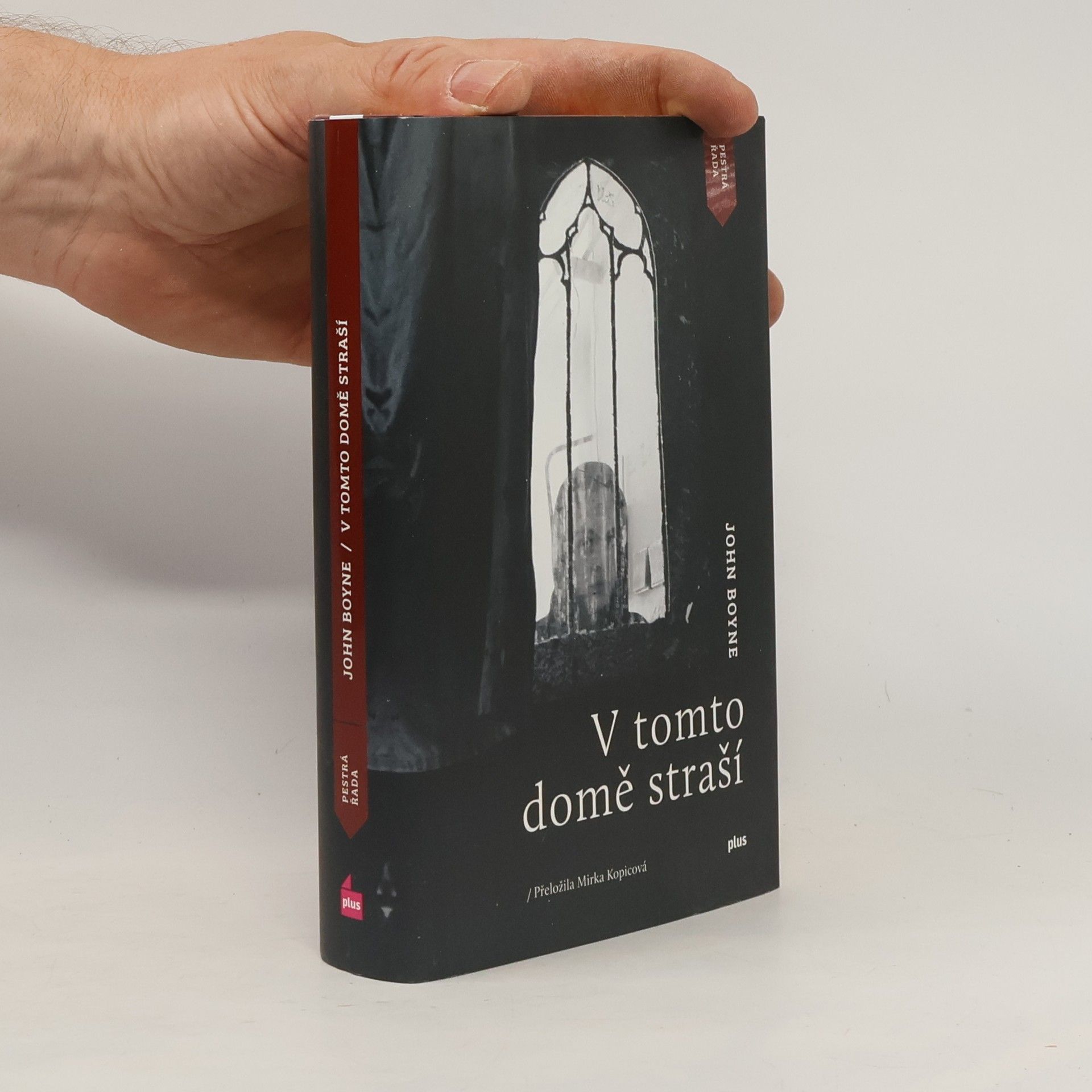 John Boyne V tomto domě straší