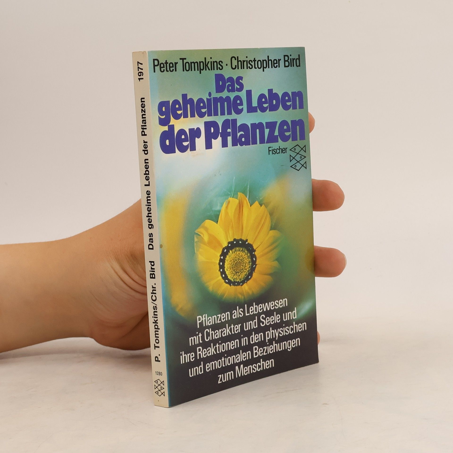 Peter Tompkins Das geheime Leben der Pflanzen