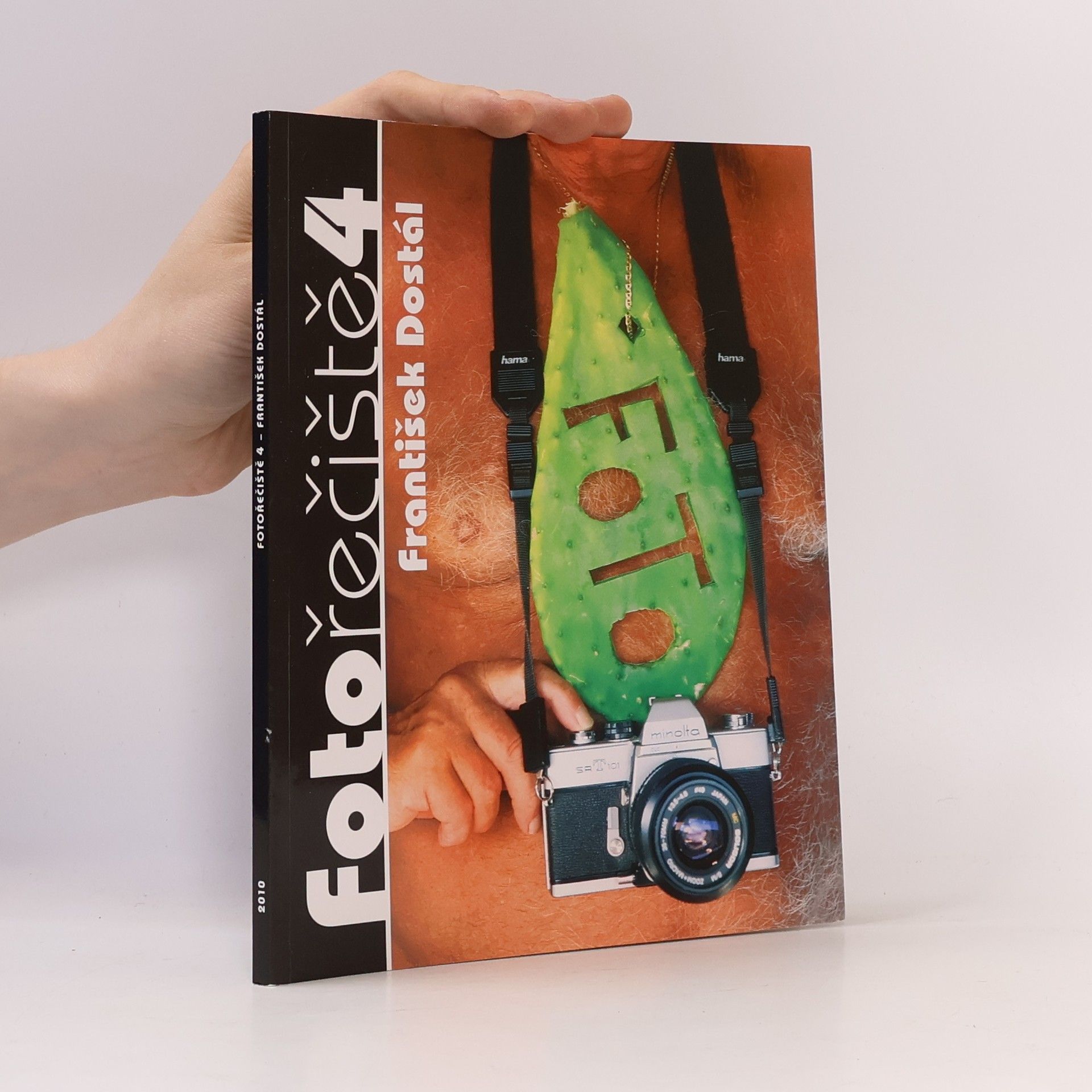František Dostál Fotořečiště 4 : všelicos o kreslení světlem