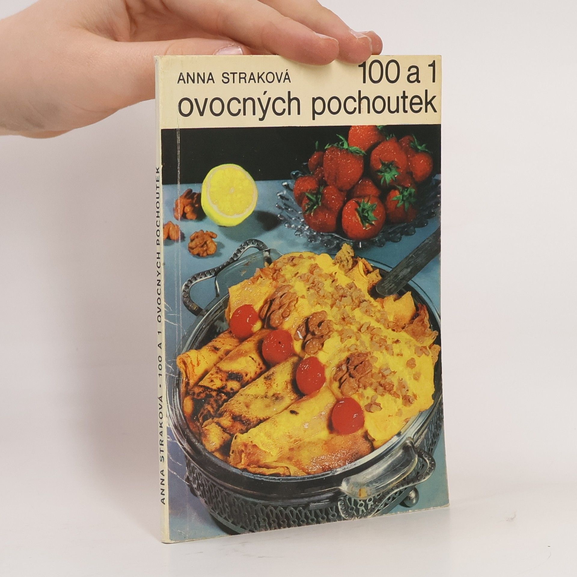 Anna Straková 100 a 1 ovocných pochoutek