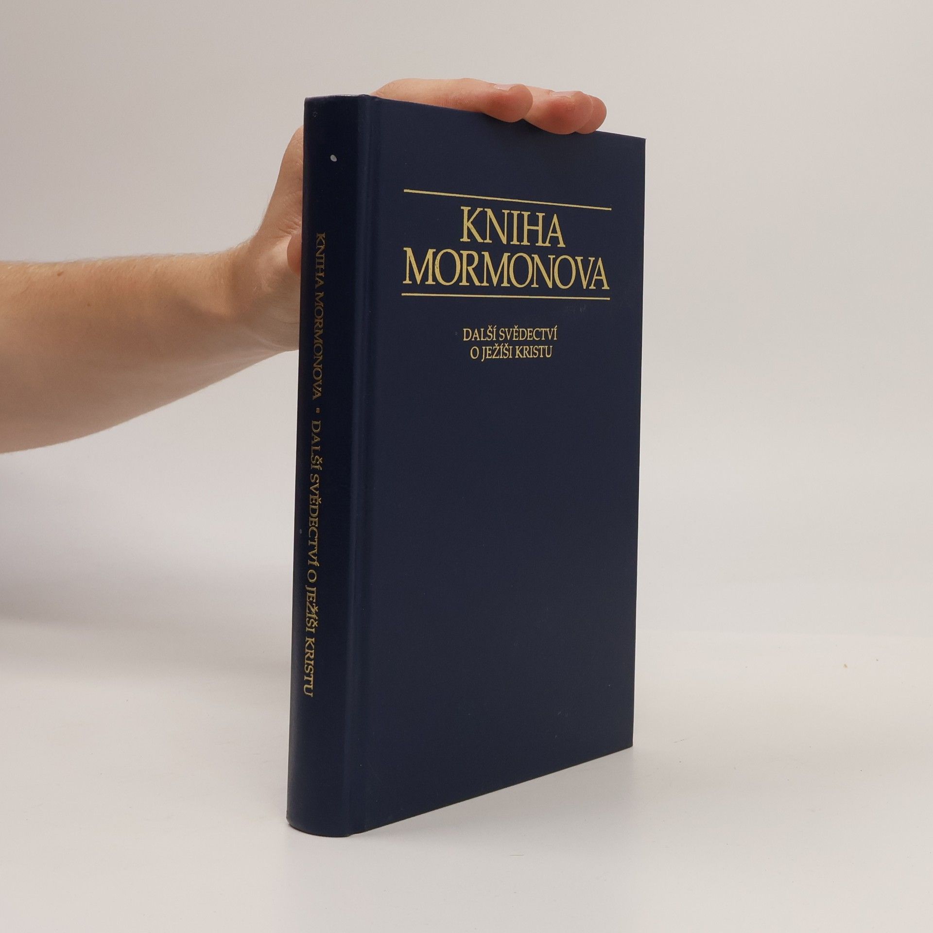 Various authors Kniha Mormonova. Další svědectví o Ježíši Kristu