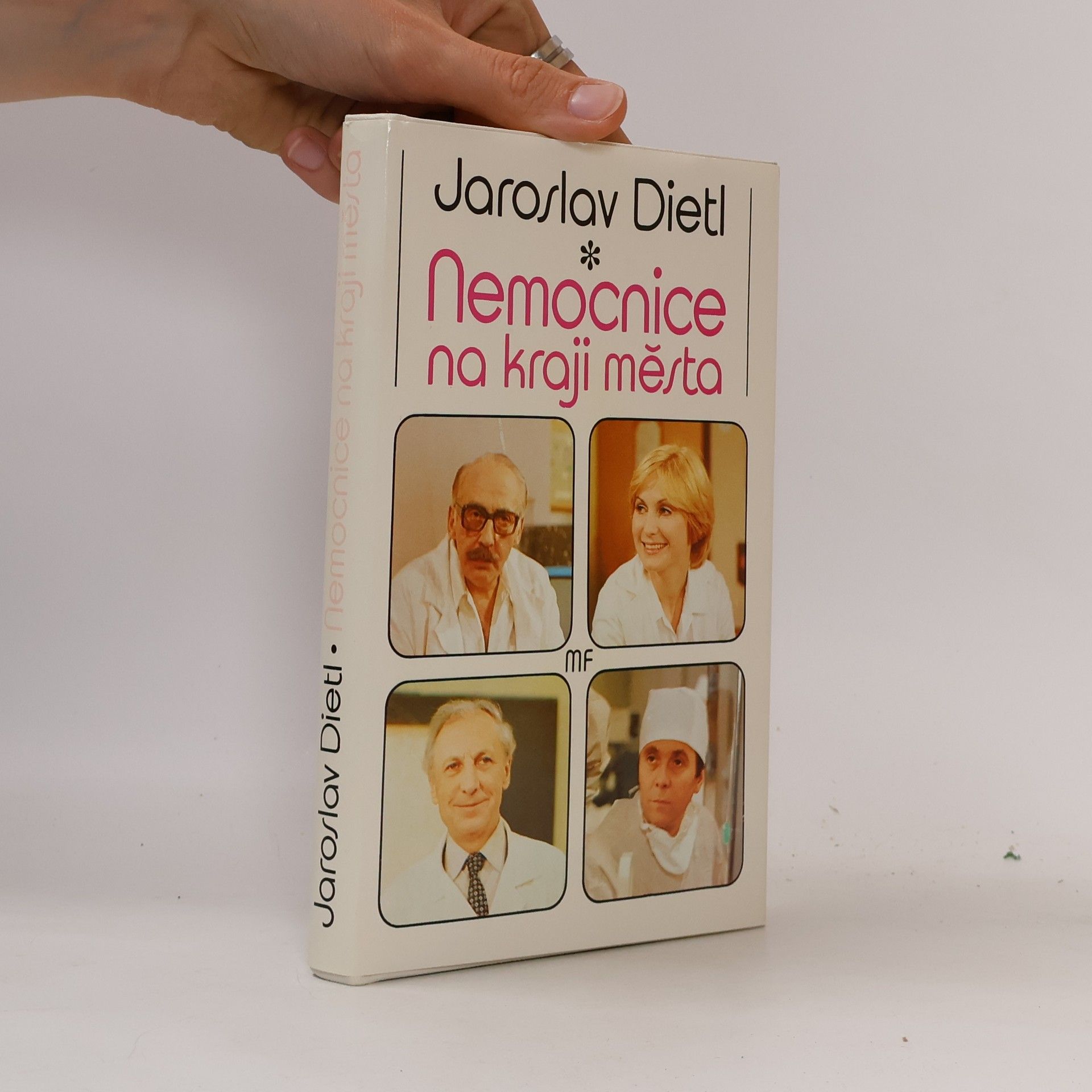 Jaroslav Dietl Nemocnice na kraji města