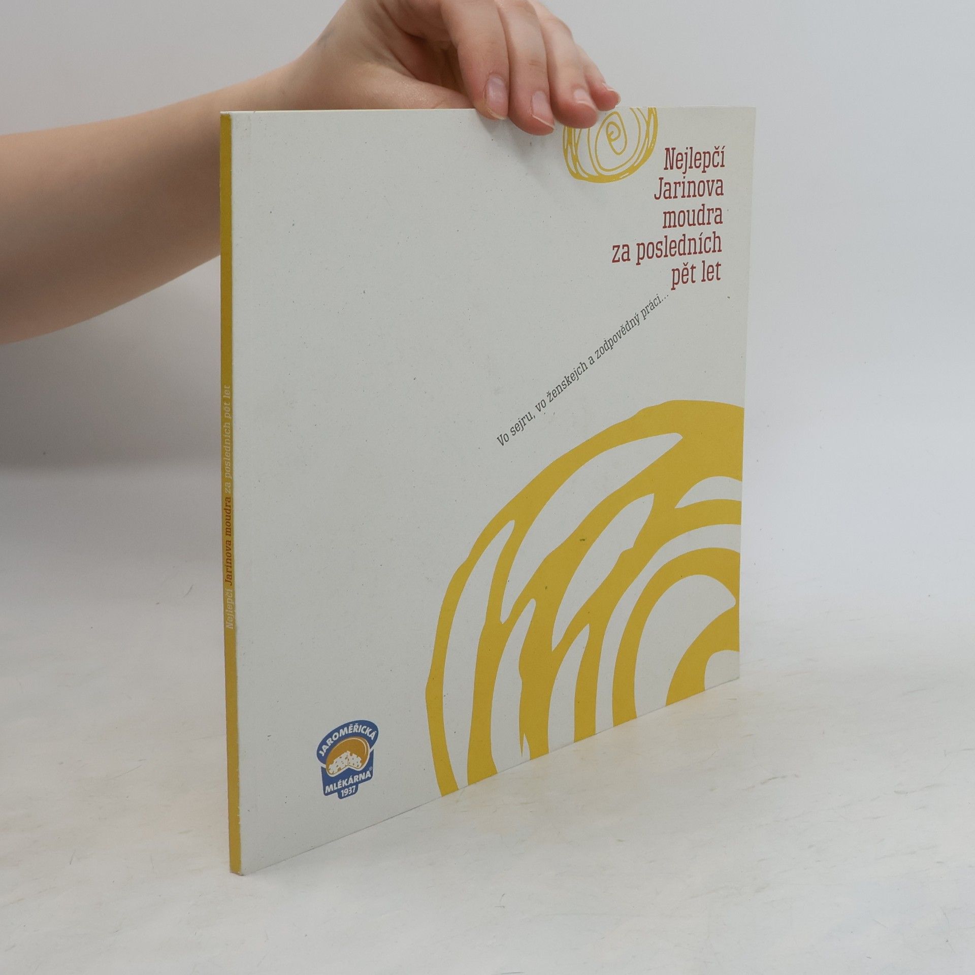 Autores varios Nejlepší Jarinova moudra za posledních pět let