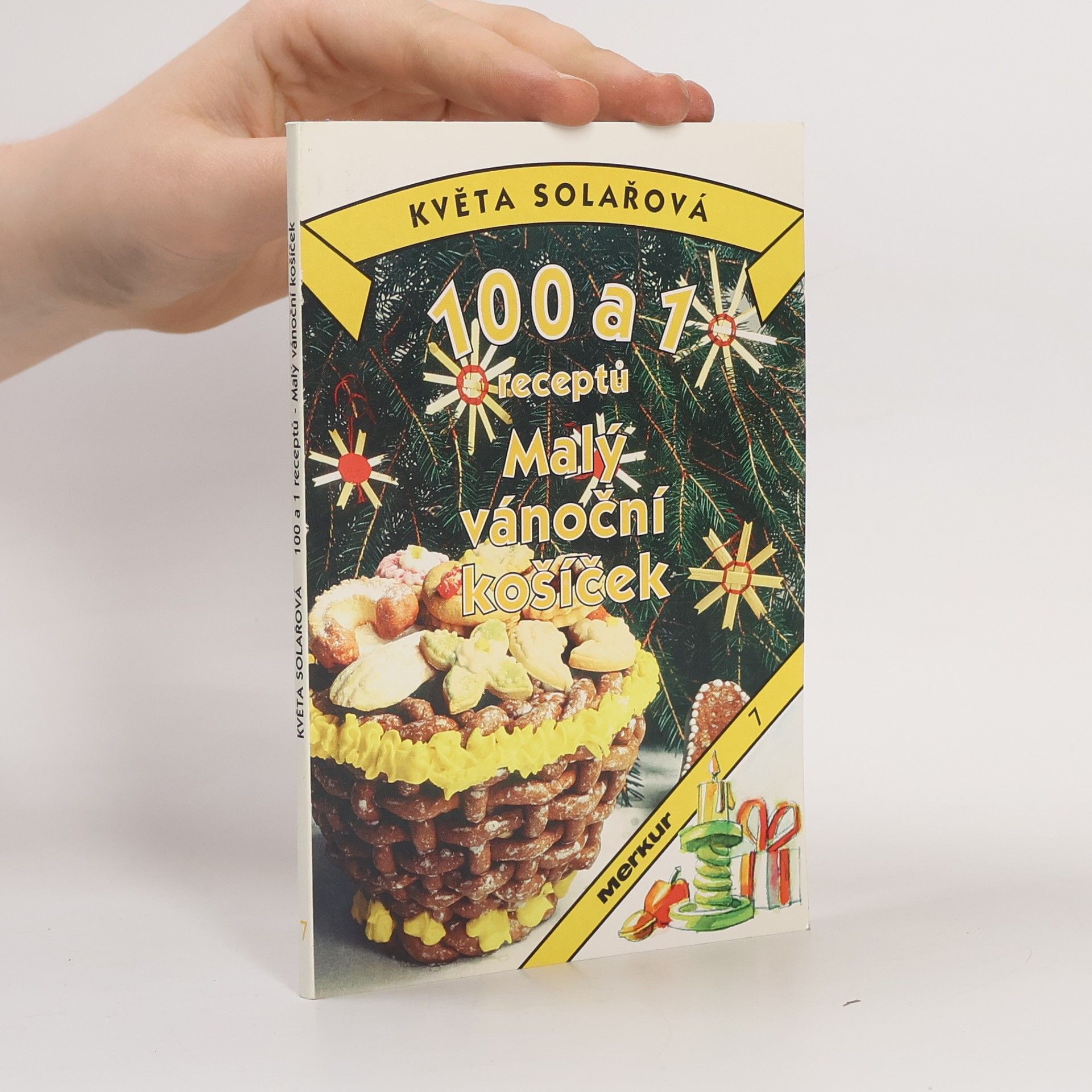 Květa Solařová 100 a 1 receptů. Malý vánoční košíček