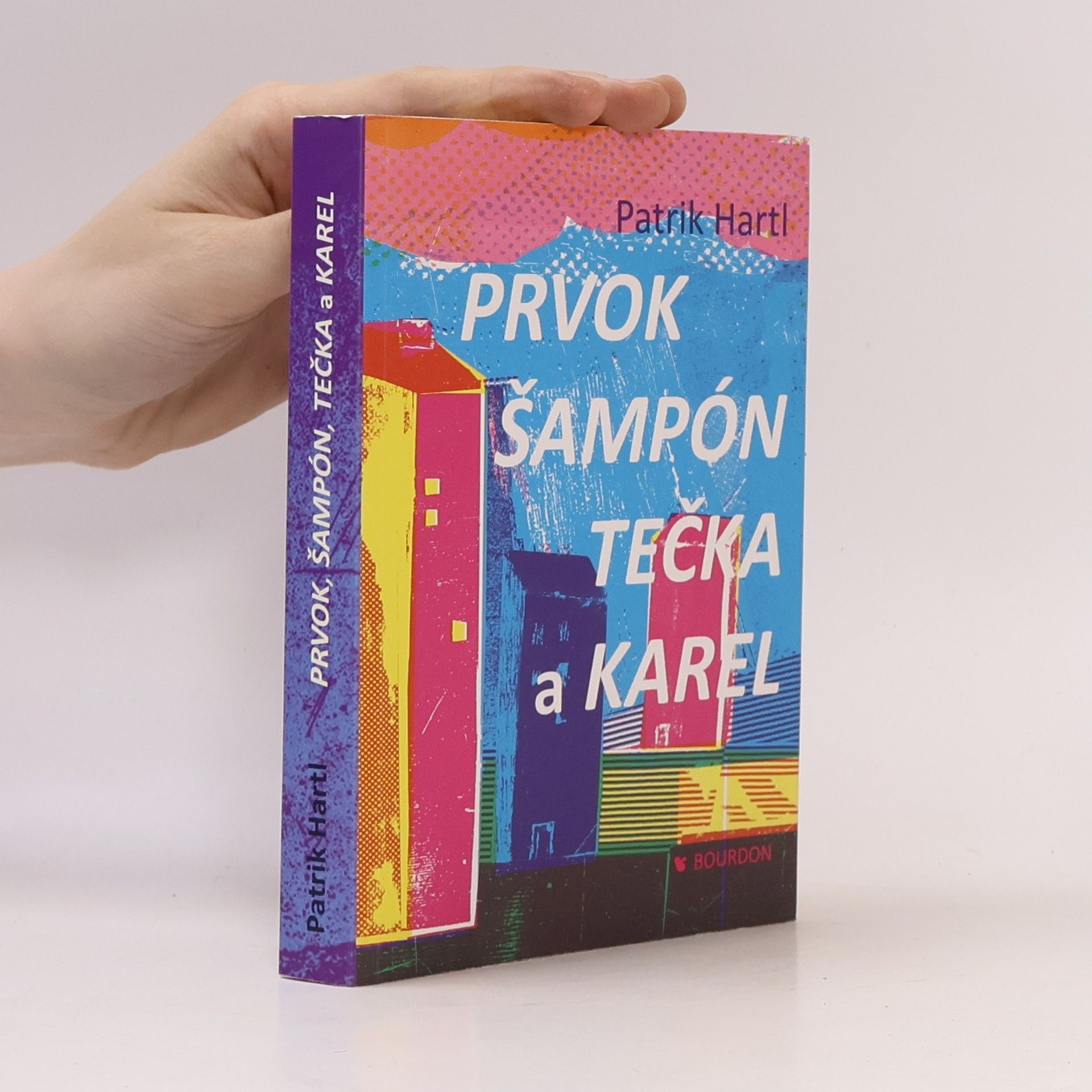 Patrik Hartl Prvok, Šampón, Tečka a Karel