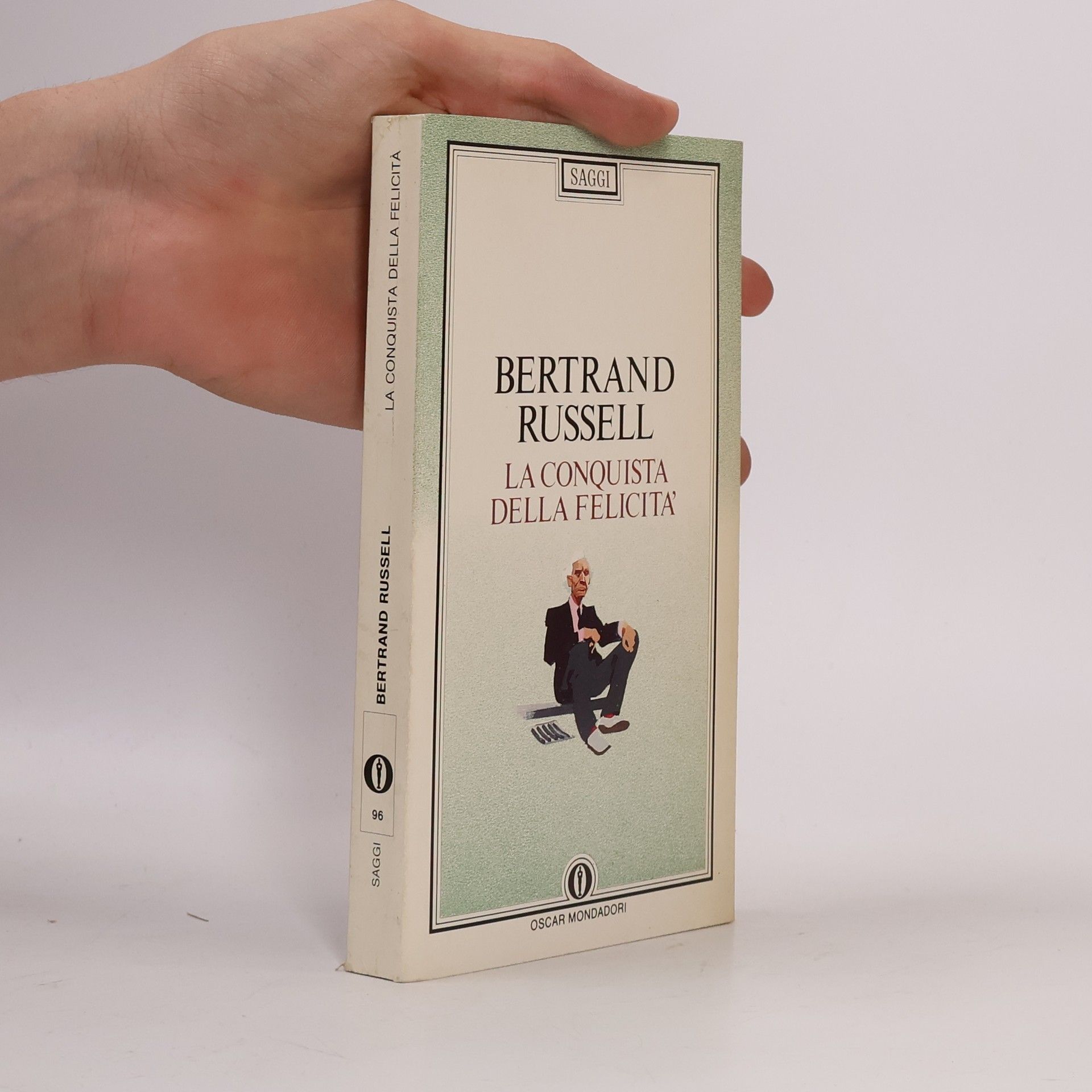 Bertrand Russell La conquista della felicità