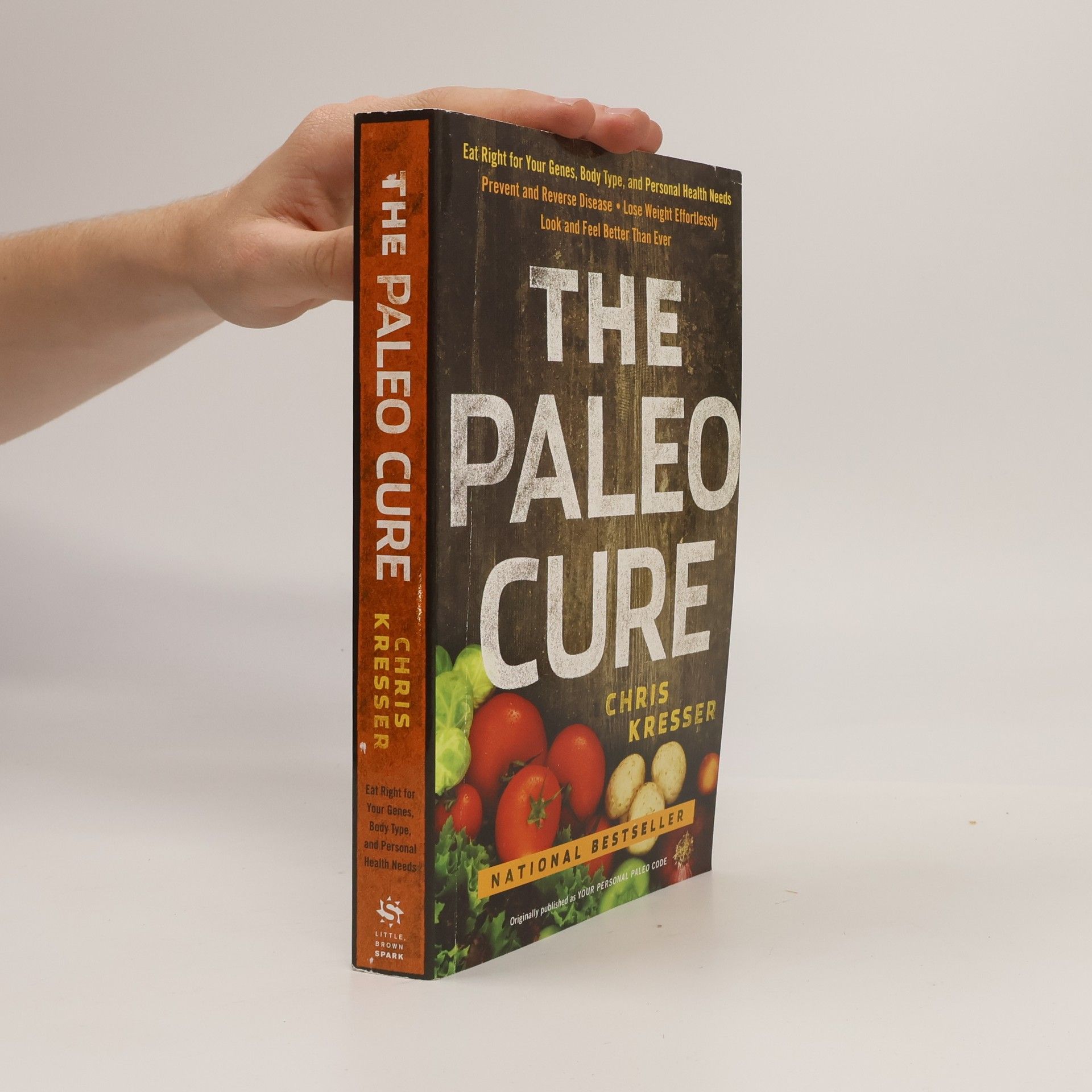 Chris Kresser The Paleo Cure: Eat Right for Your Genes, Body Type, and Personal Health Needs -- Prevent and Reverse Disease, Lose Weight Effor