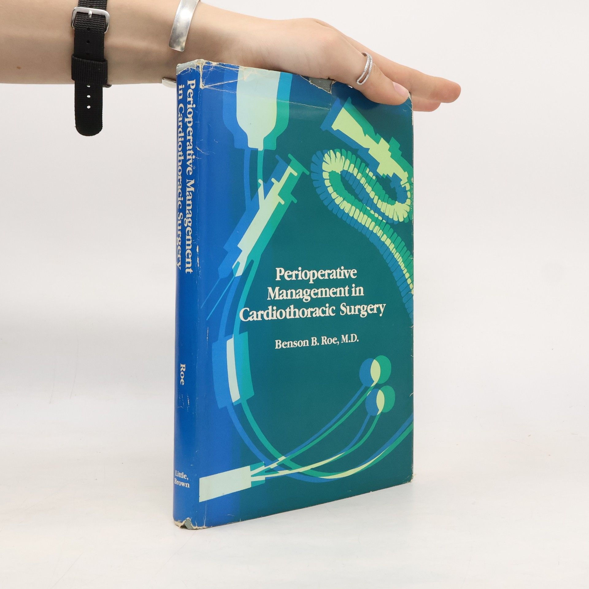 Benson B. Roe Perioperative Management in Cardiothoracic Surgery