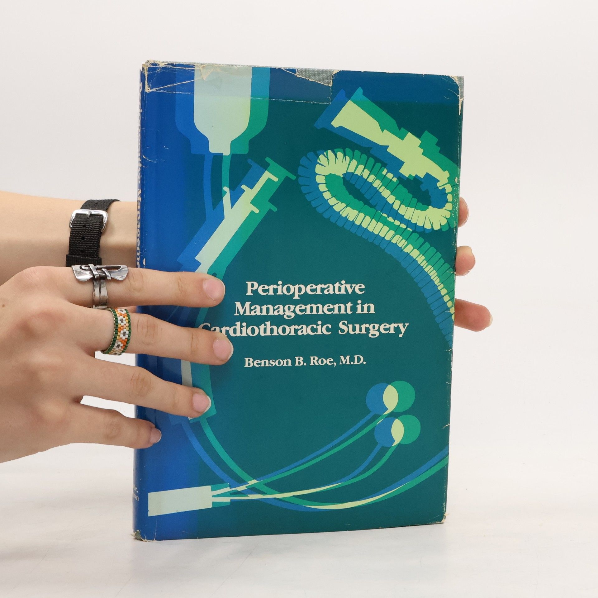Benson B. Roe Perioperative Management in Cardiothoracic Surgery