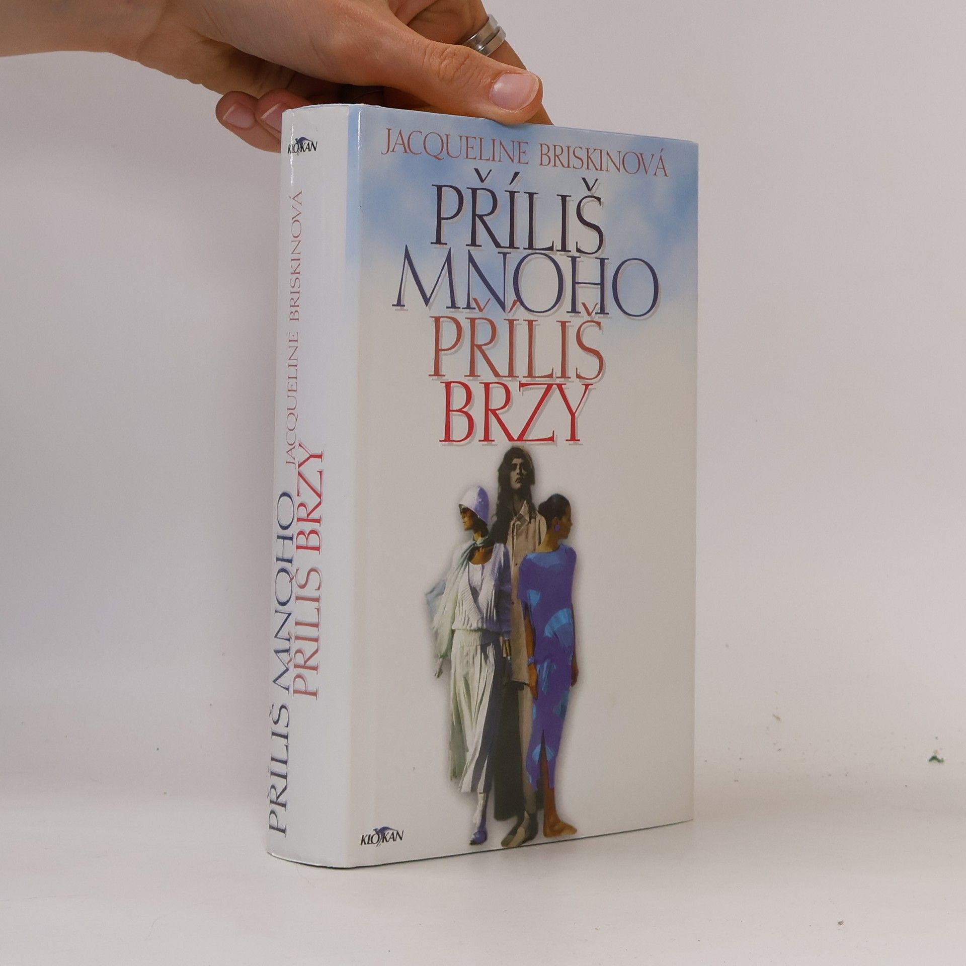 Jacqueline Briskin Příliš mnoho příliš brzy