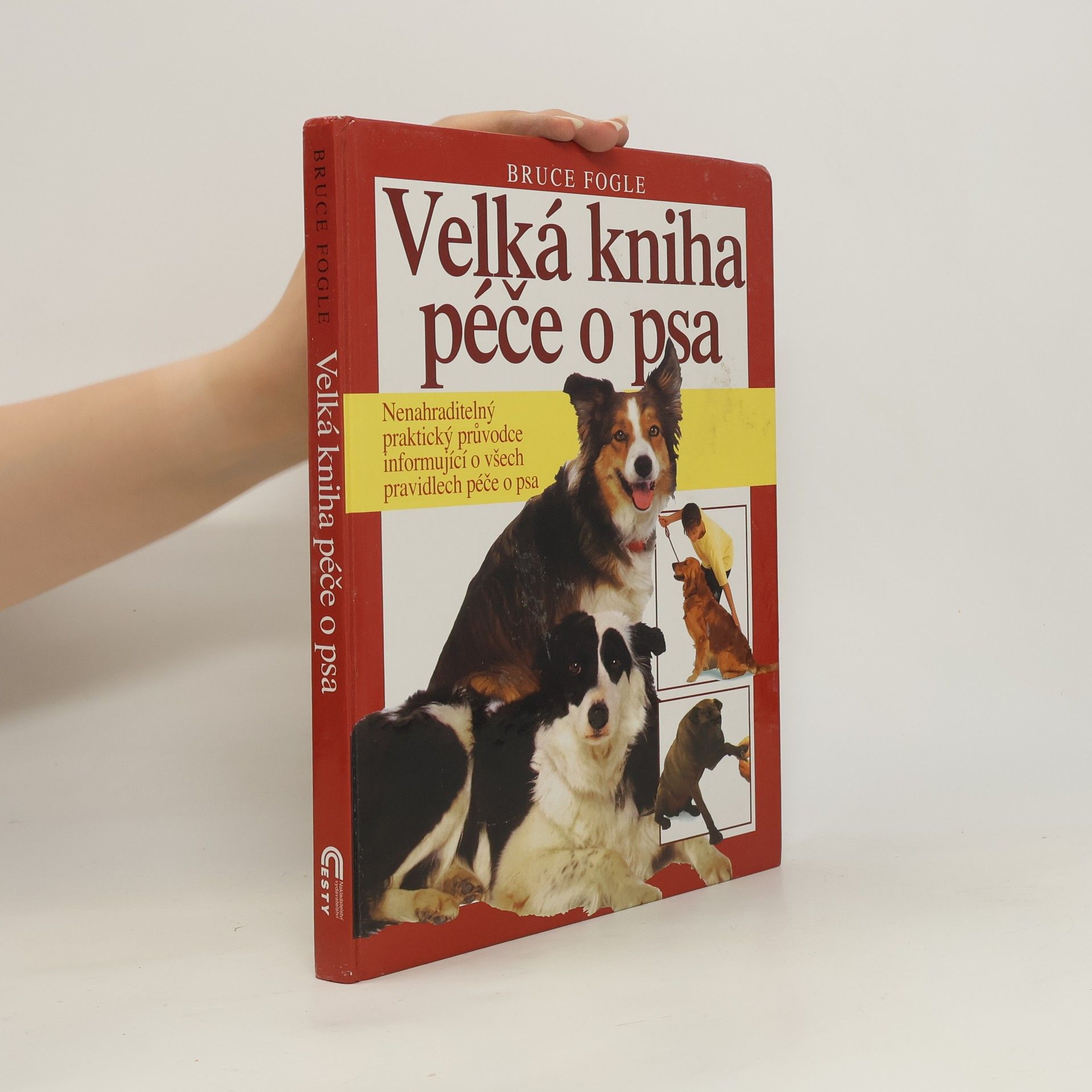 Bruce Folge Velká kniha péče o psa