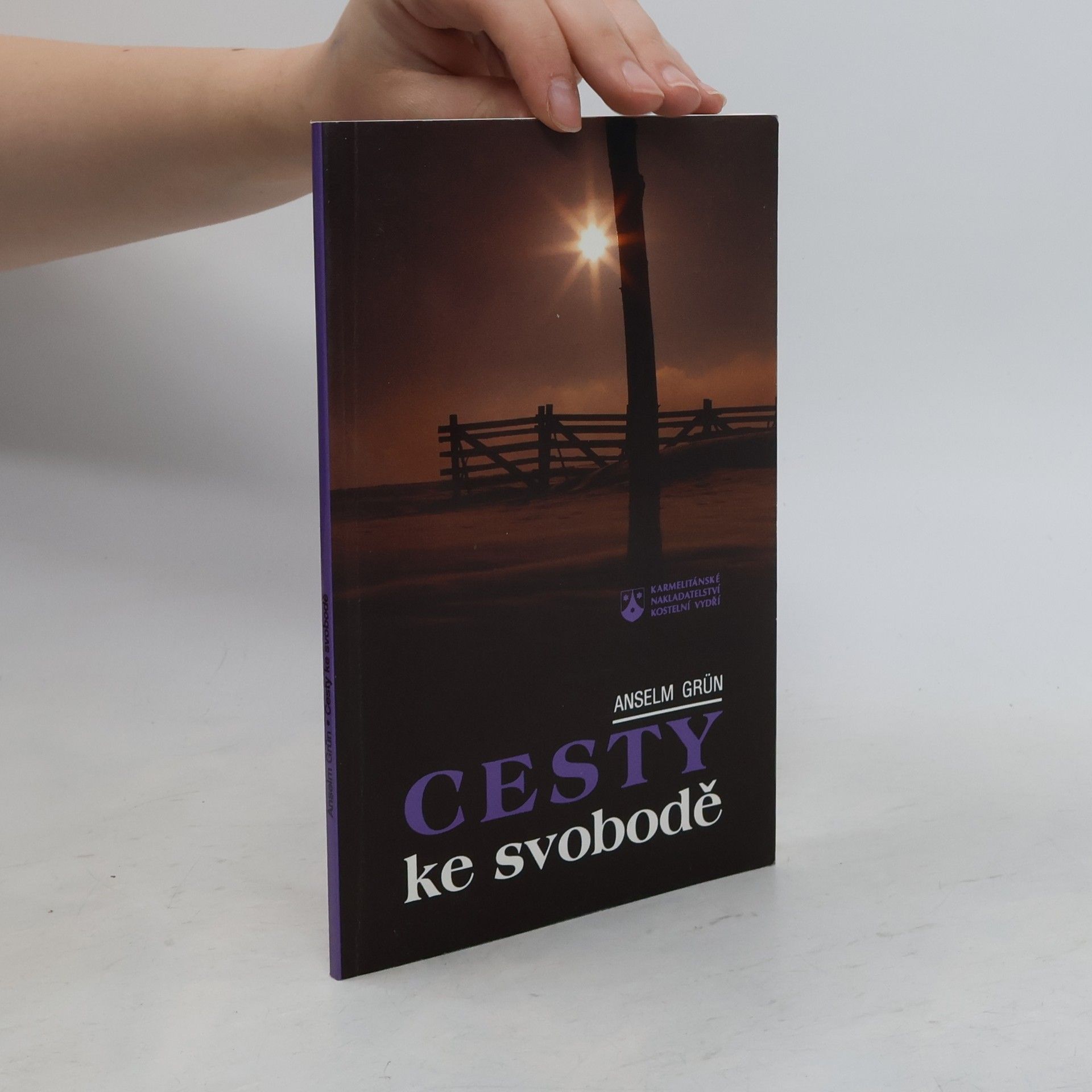 Anselm Grün Cesty ke svobodě