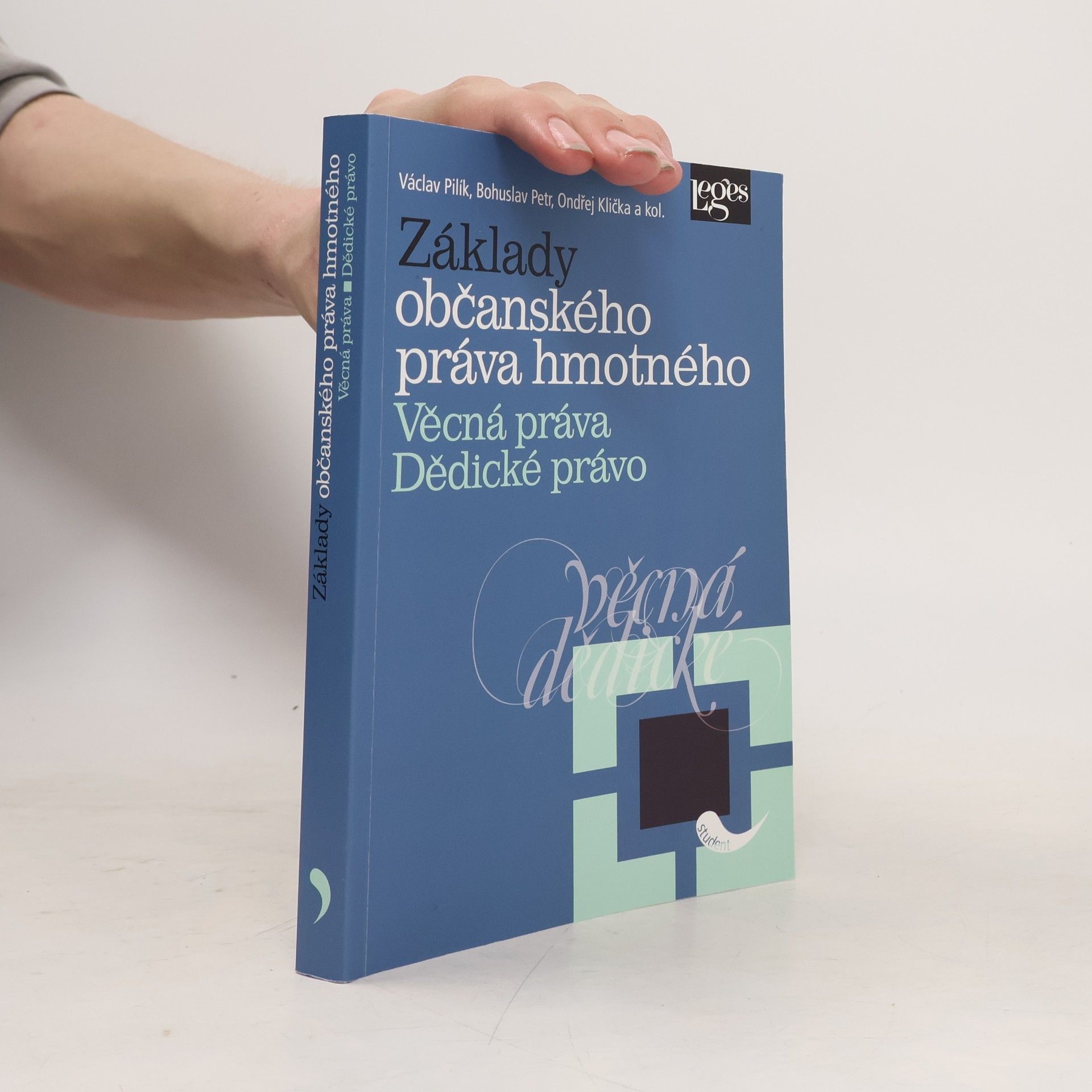 Ondřej Klička Základy občanského práva hmotného. Věcná práva, dědické právo
