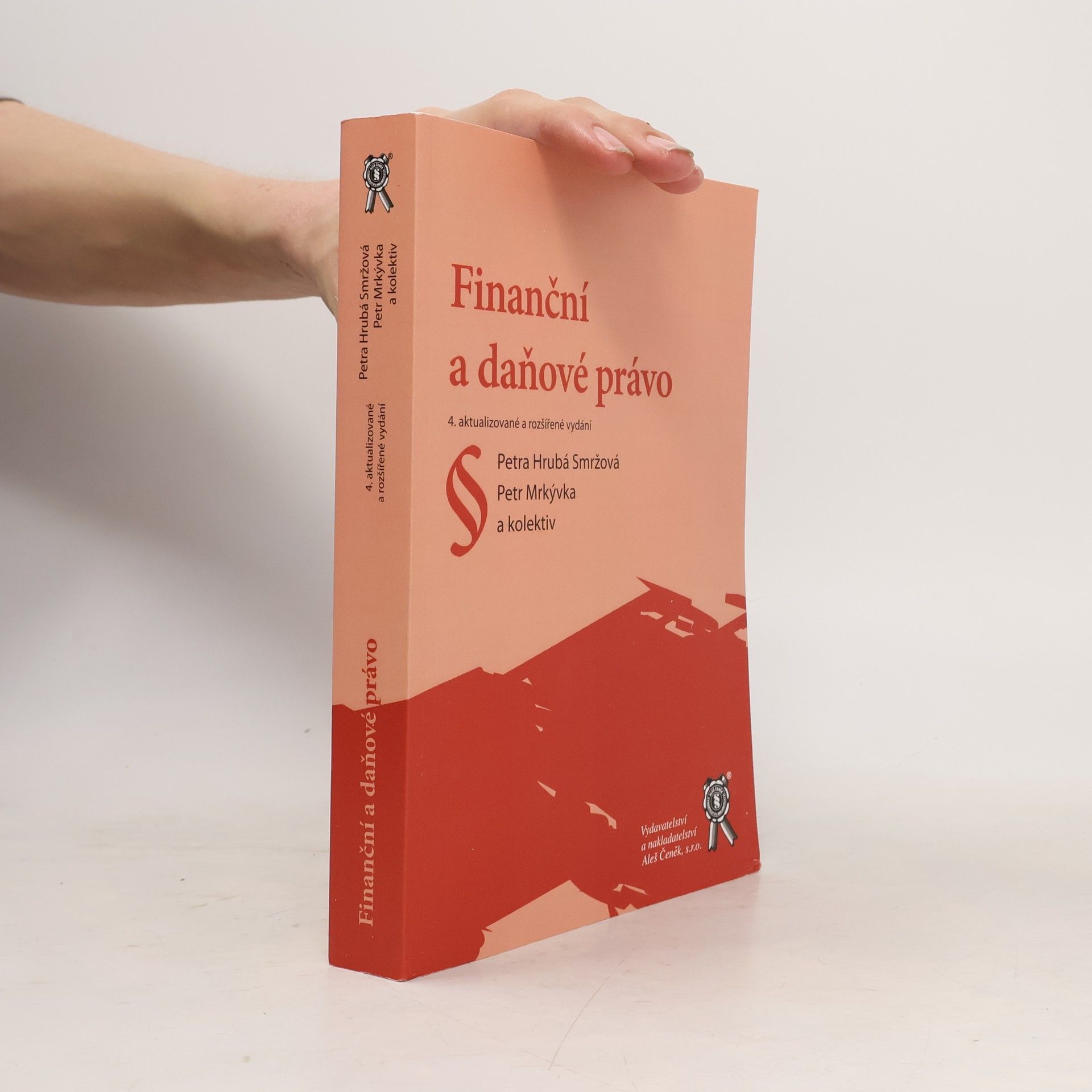 Petra Hrubá Smržová Finanční a daňové právo, 4. aktualizované a rozšířené vydání