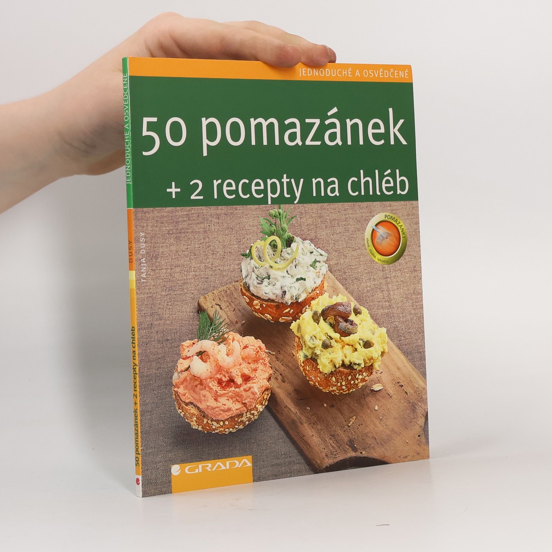 Tanja Dusy 50 pomazánek + 2 recepty na chléb
