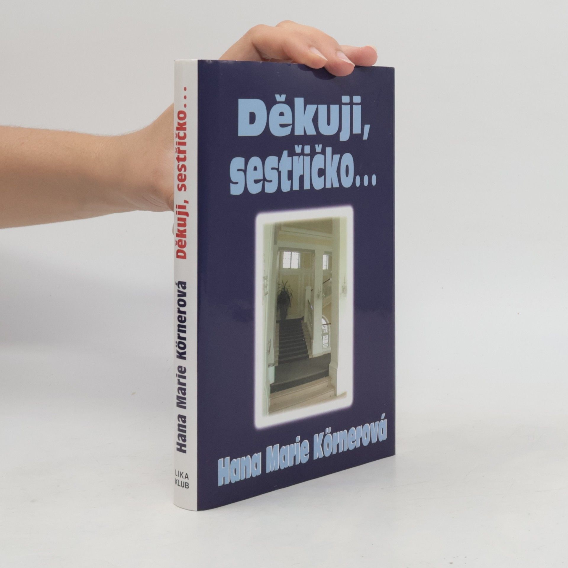 Hana Marie Körnerová Děkuji, sestřičko