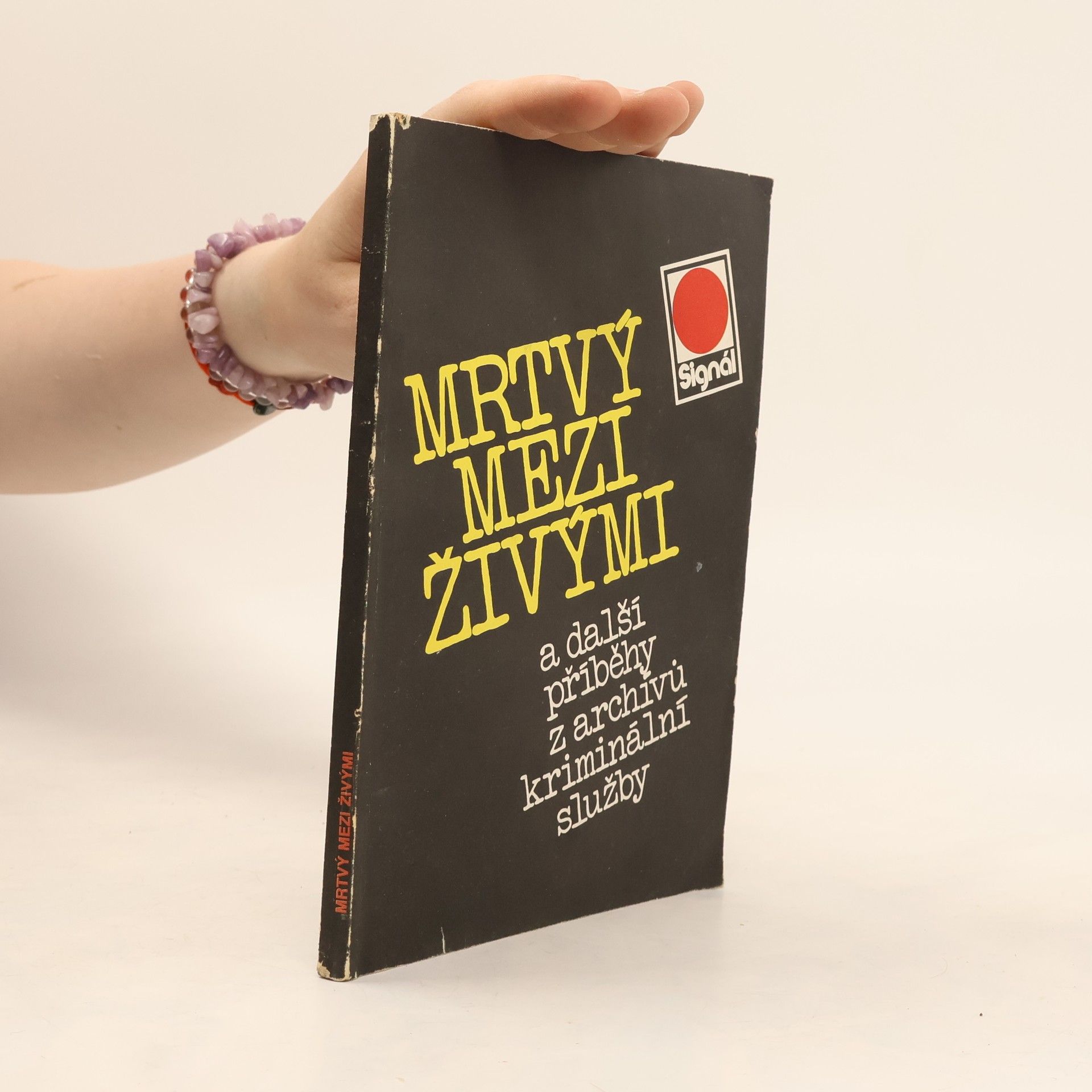 Peter Horák Mrtvý mezi živými a další příběhy z archívů kriminální služby