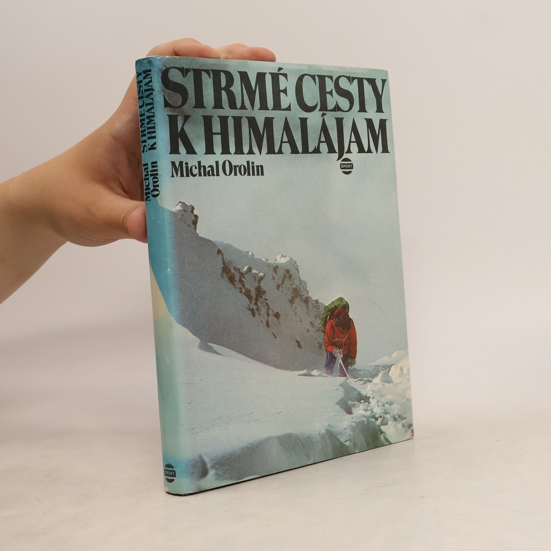 Ivan Fiala Strmé cesty k Himalájam