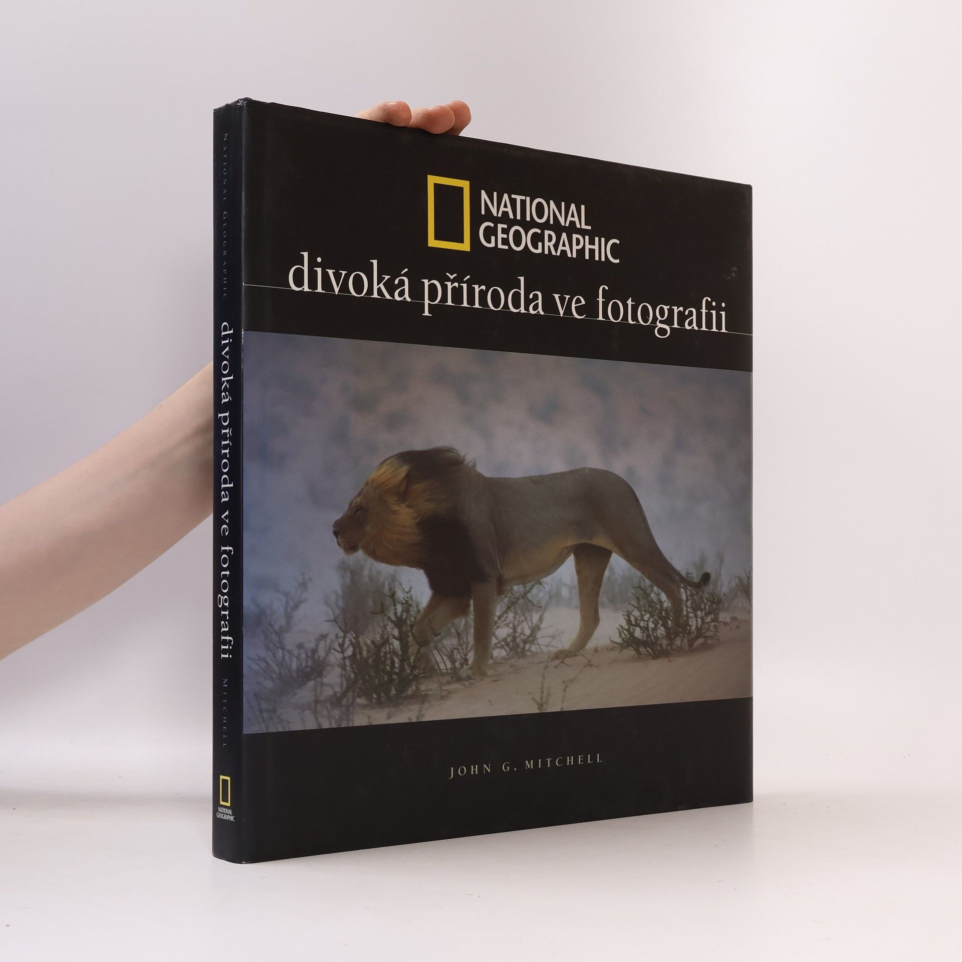 John G. Mitchell Divoká příroda ve fotografii