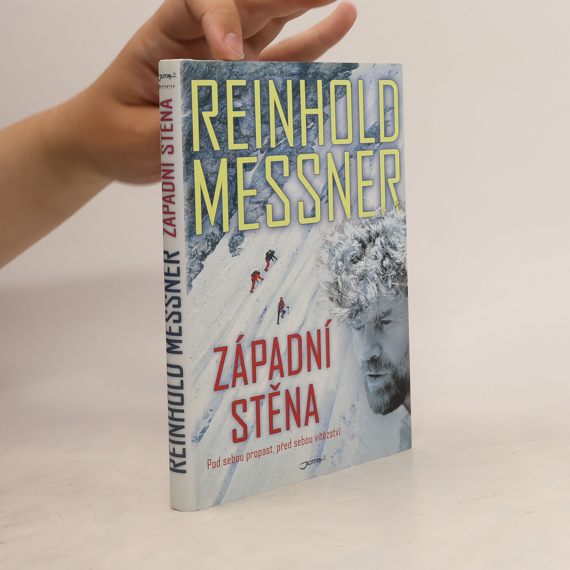 Reinhold Messner Západní stěna. Pod sebou propast, před sebou vítězství