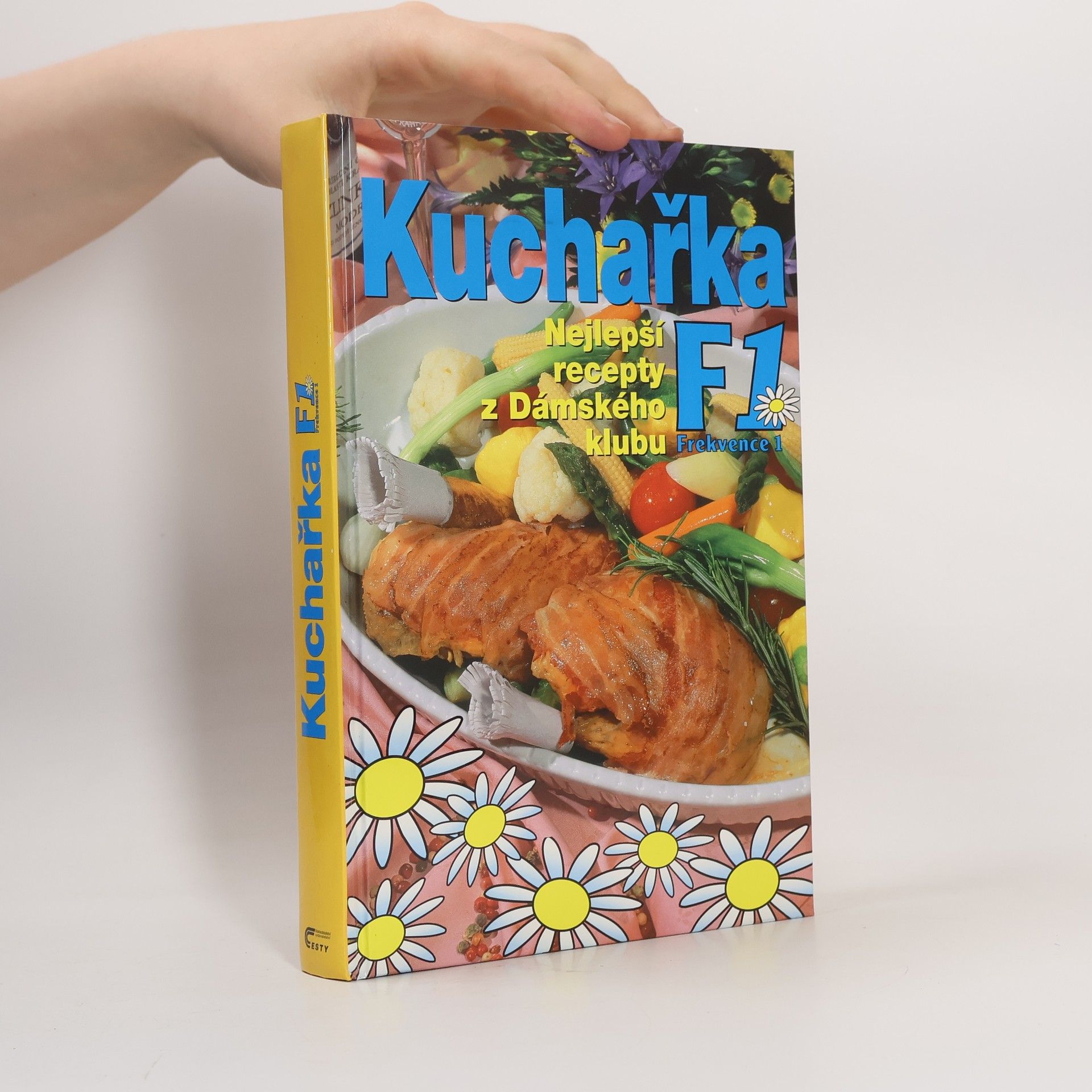 Collectif d'auteurs Kuchařka F1. Nejlepší recepty z Dámského klubu