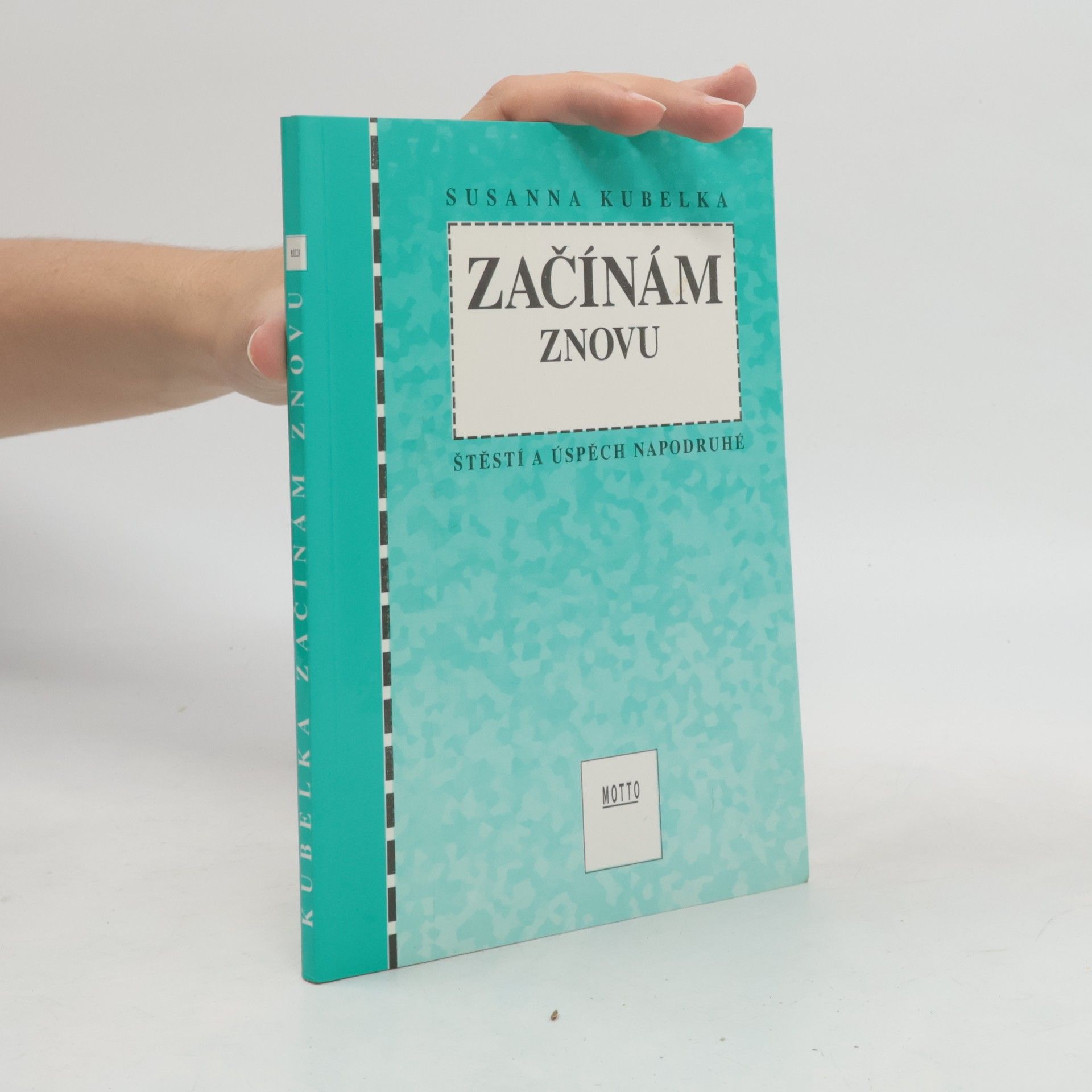 Susanna Kubelka Začínám znovu