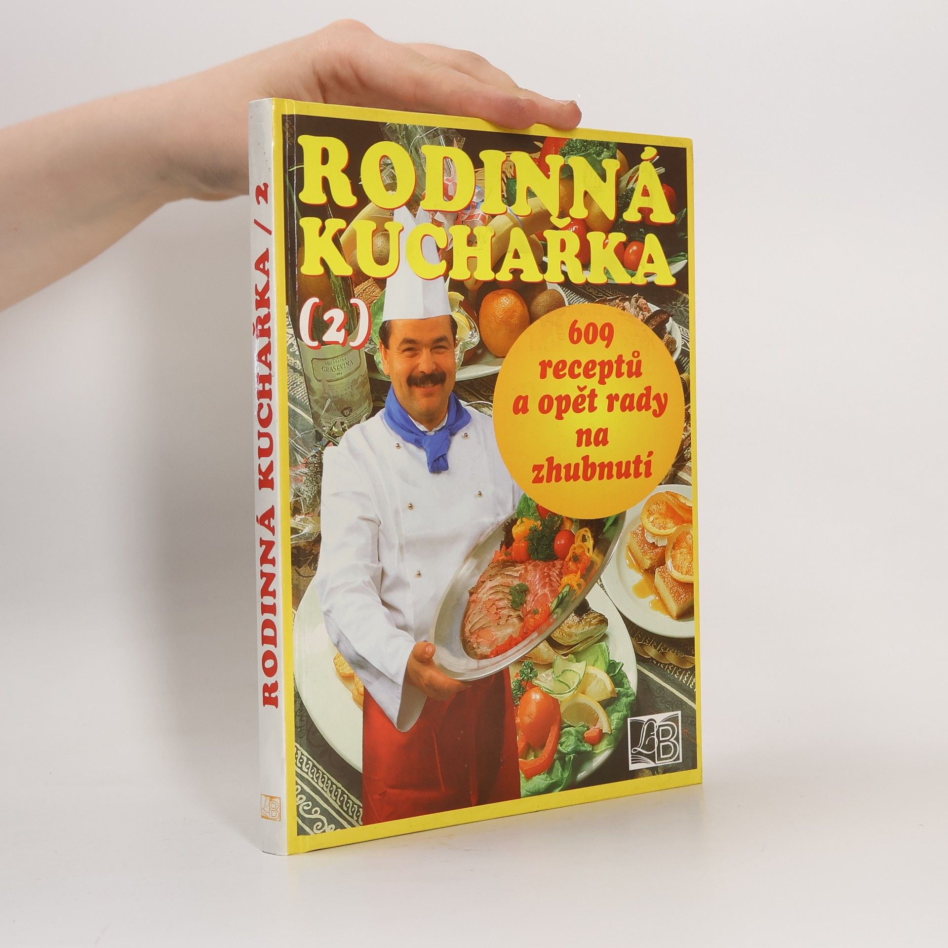 Rodinná kuchařka 2 : (609 receptů a opět rady na zhubnutí́)
