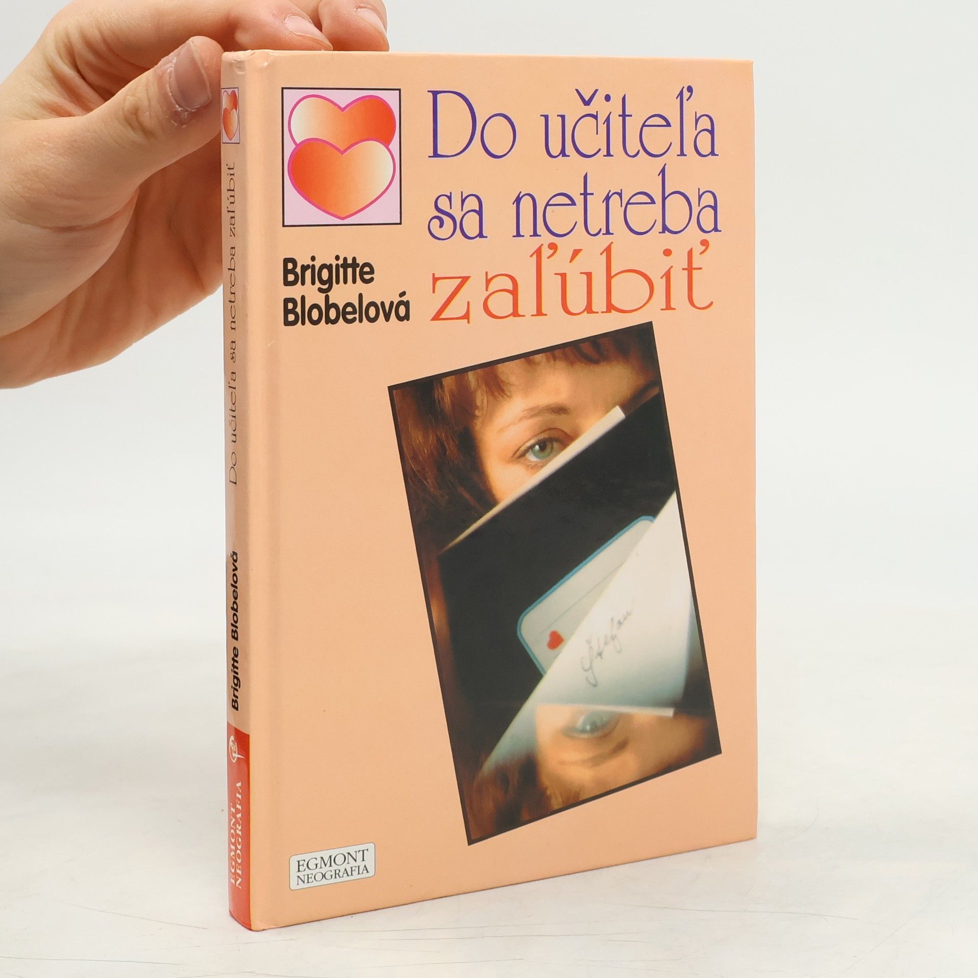 Brigitte Blobel Do učiteľa sa netreba zaľúbiť