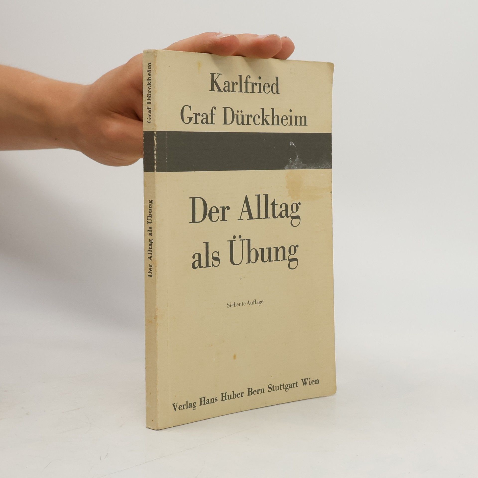 Durckheim Karlfried Der Alltag als Übung