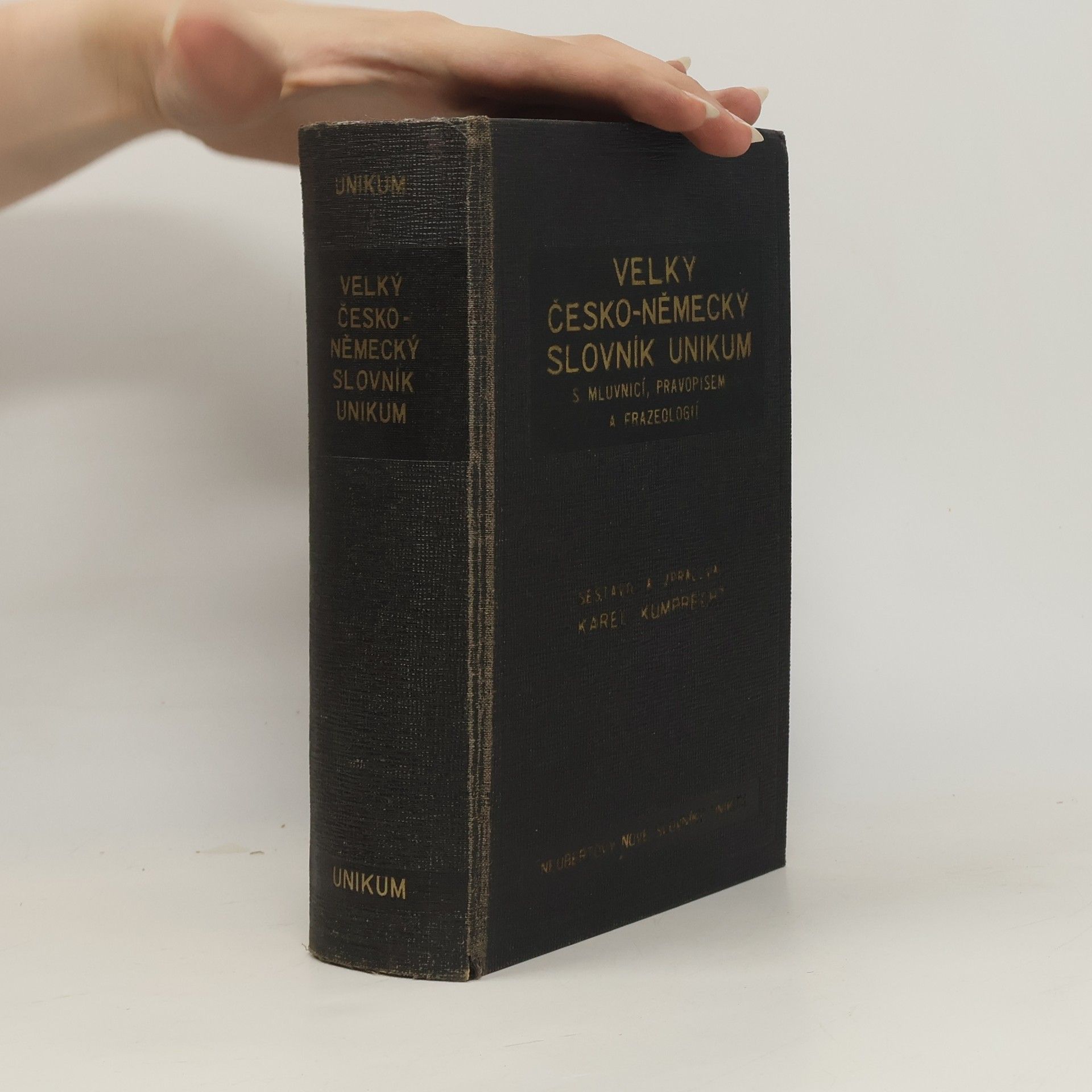 Karel Kumprecht Velký česko-německý slovník Unikum