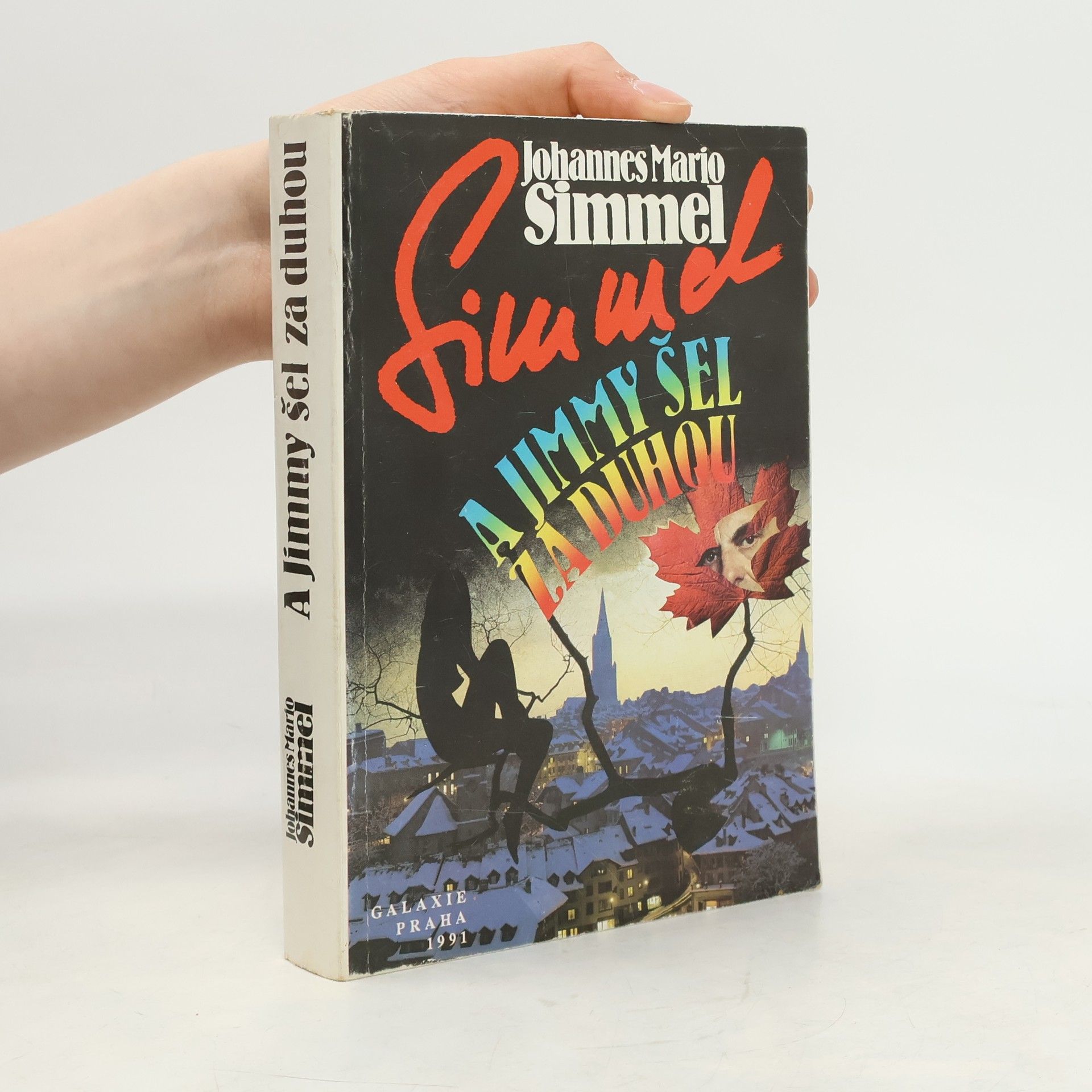Johannes Mario Simmel A Jimmy šel za duhou