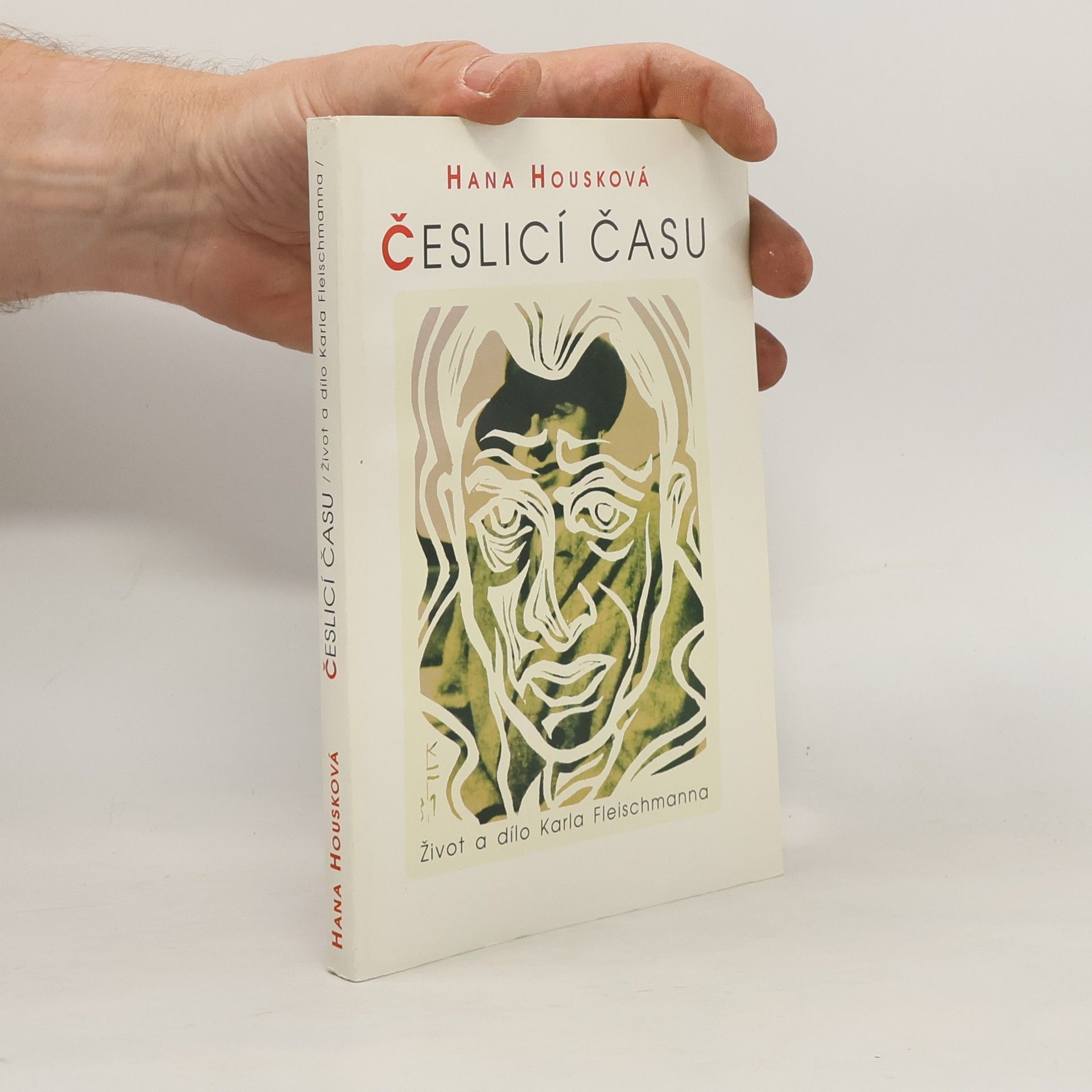 Hana Housková Česlicí času. Život a dílo Karla Fleischmanna