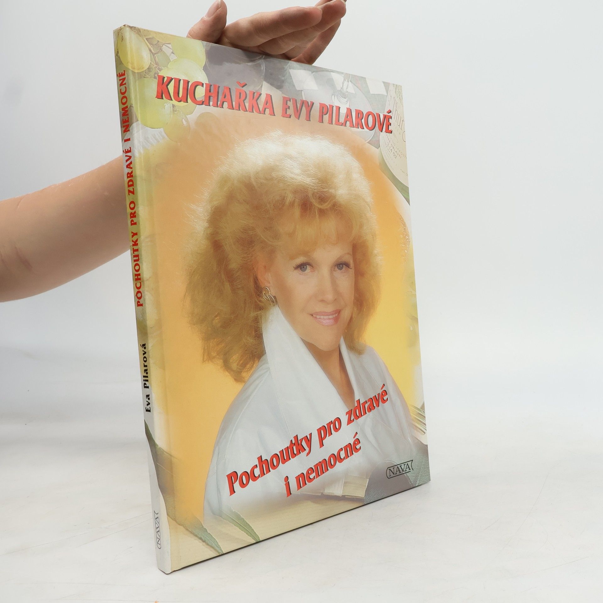 Eva Pilarová Pochoutky pro zdravé i nemocné