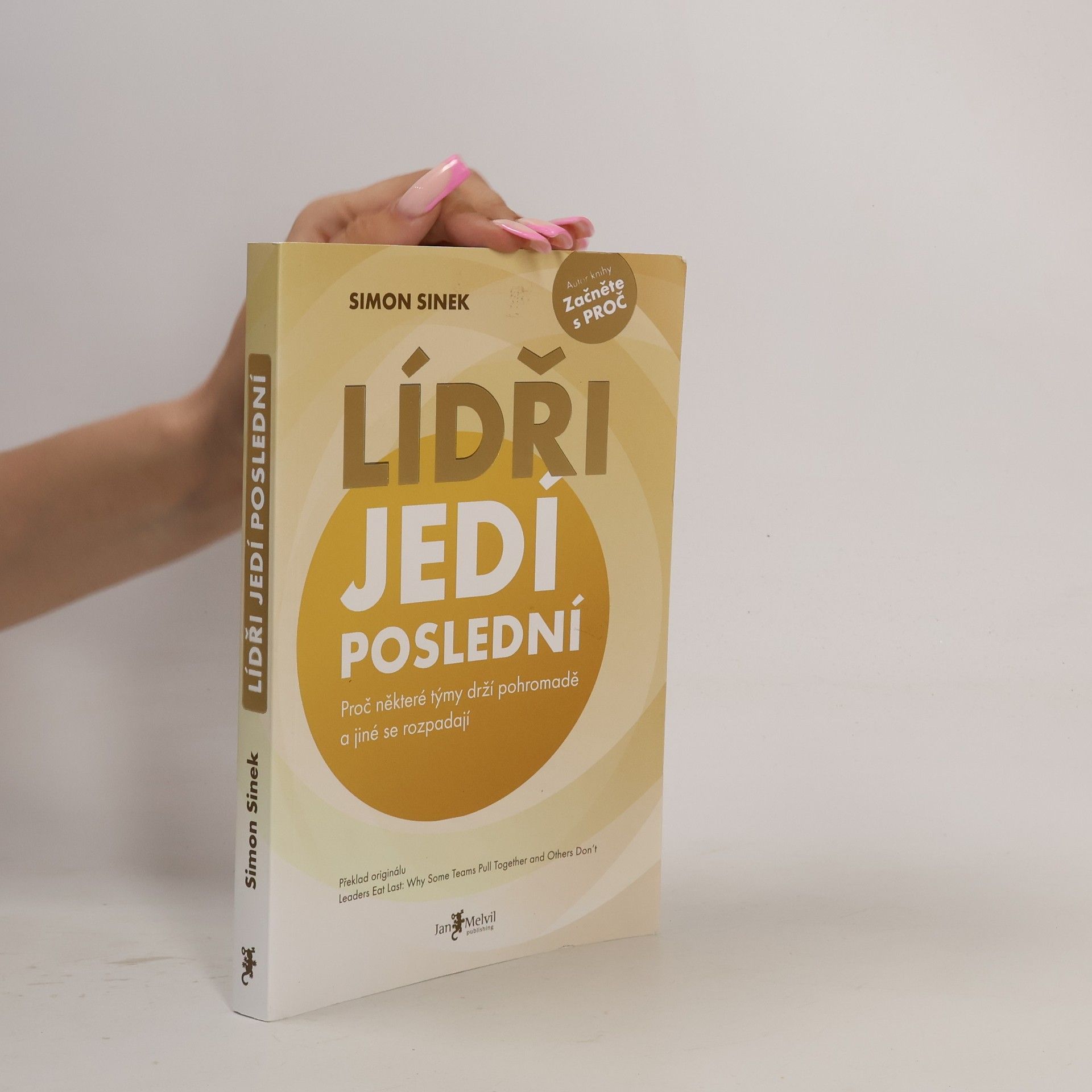 Simon Sinek Lídři jedí poslední