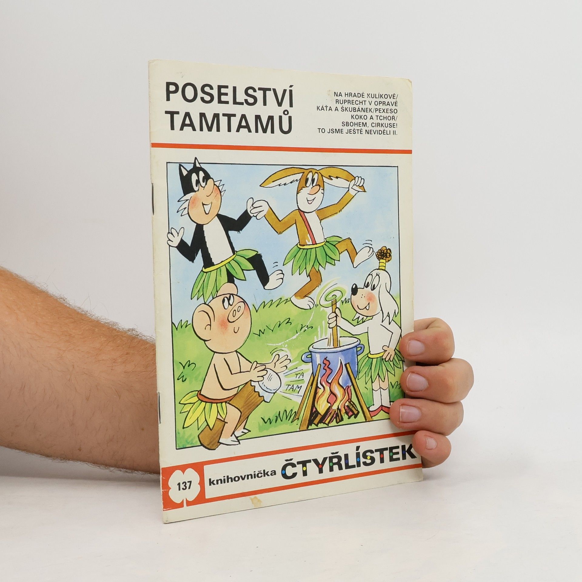 Ljuba Štíplová Čtyřlístek č. 137. Poselství Tamtamů