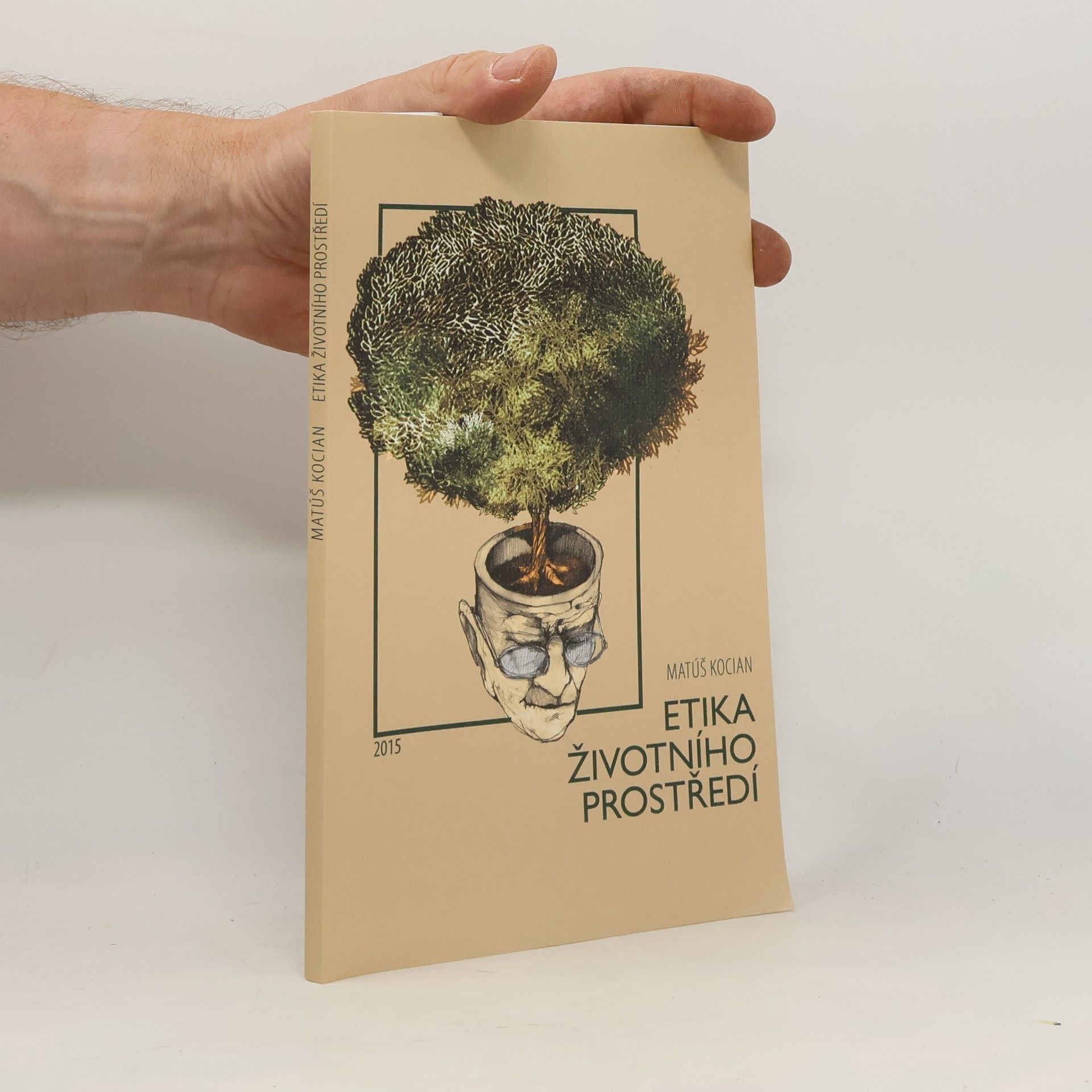 Matúš Kocian Etika životního prostředí : studijní texty
