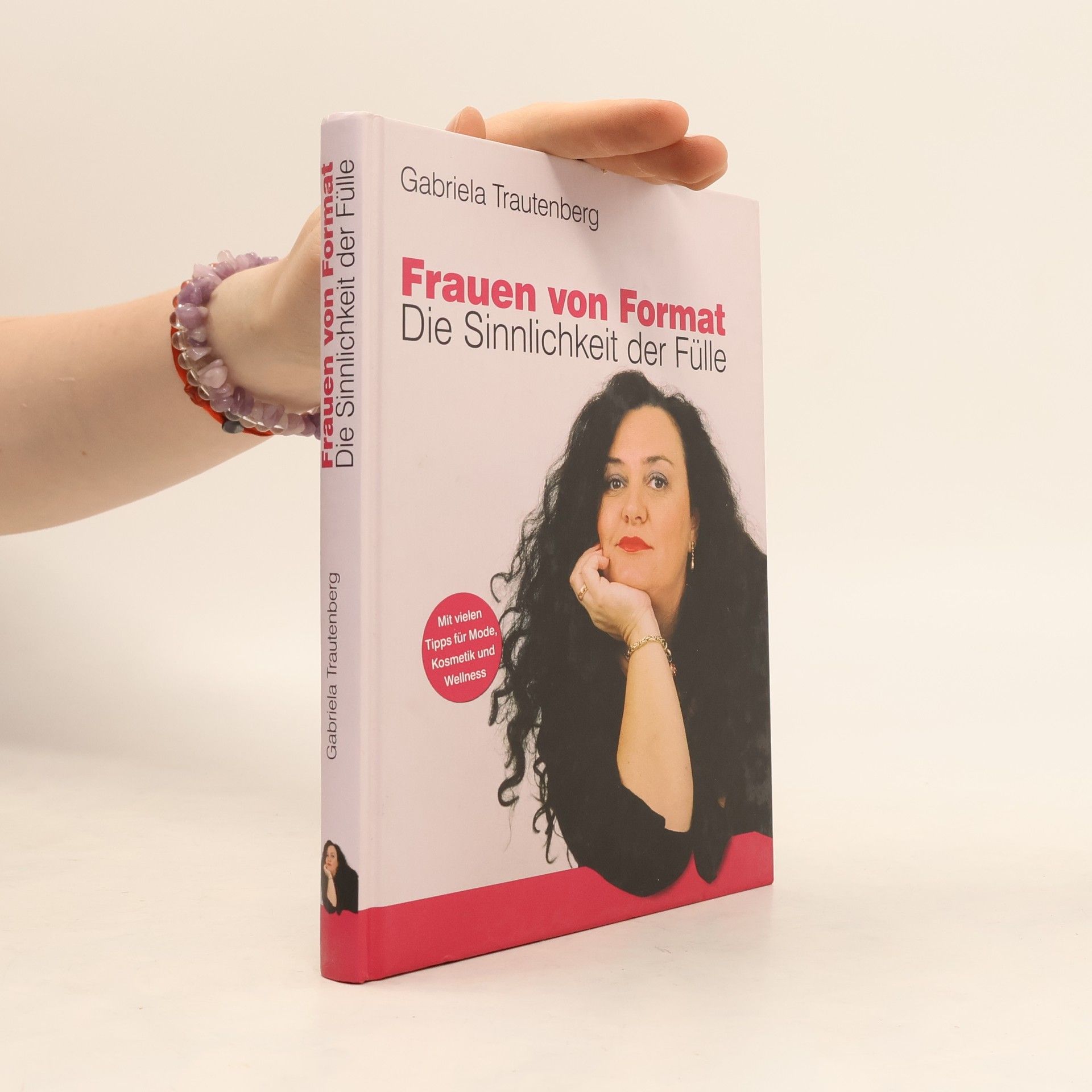 Gabriela Trautenberg Frauen von Format. Die Sinnlichkeit der Fülle