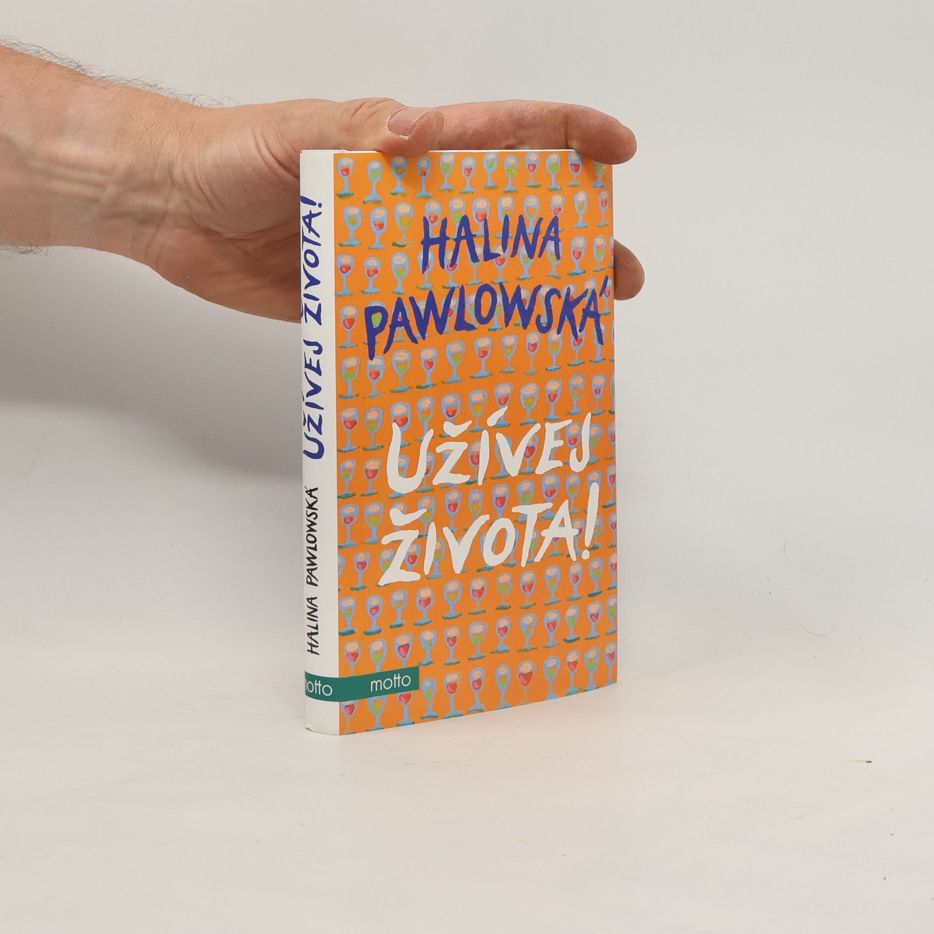 Halina Pawlowská Užívej života!