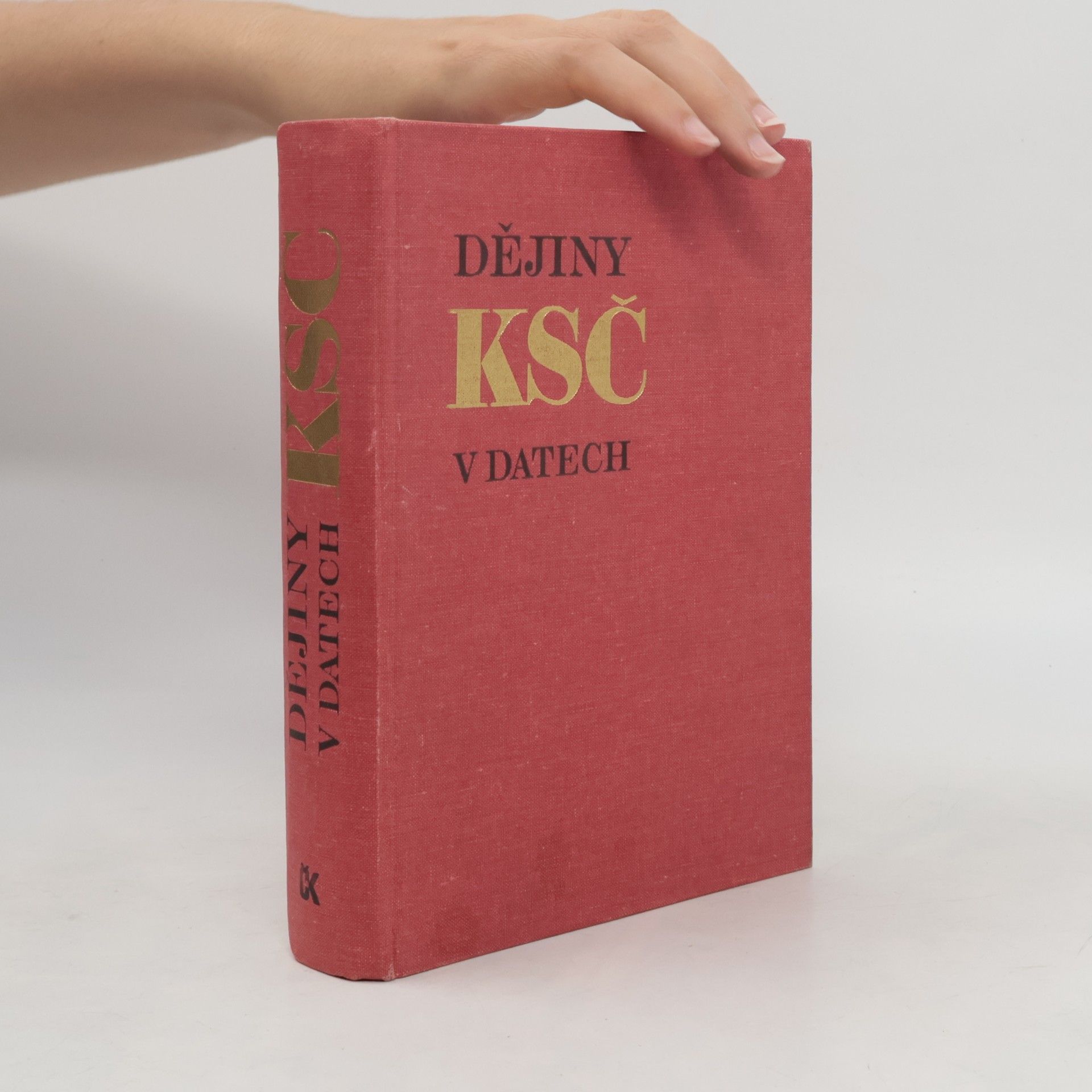 Kolektiv autorů Dějiny KSČ v datech