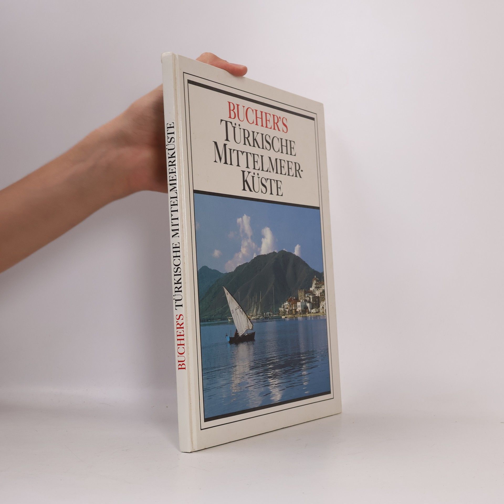 Collectif d'auteurs Bucher's Türkische Mittelmeerküste