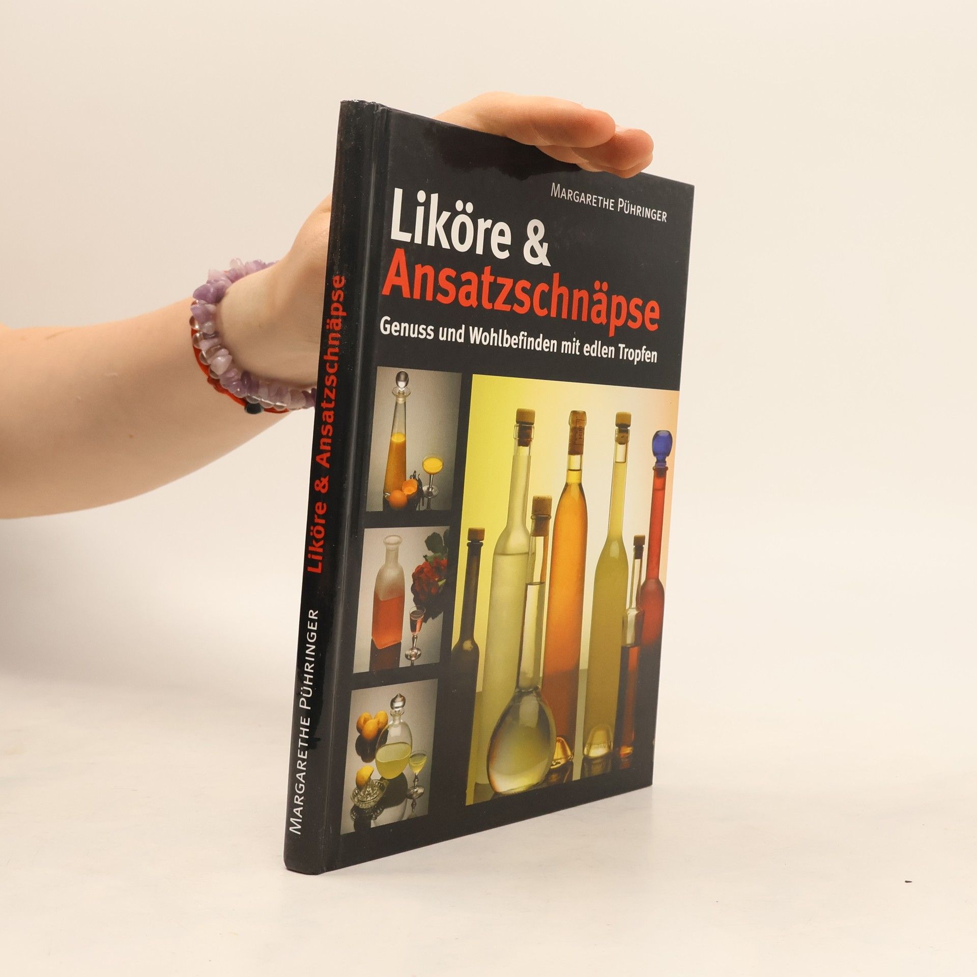 Margarethe Pühringer Liköre & Ansatzschnäpse. Genuss und Wohlbefinden mit edlen Tropfen